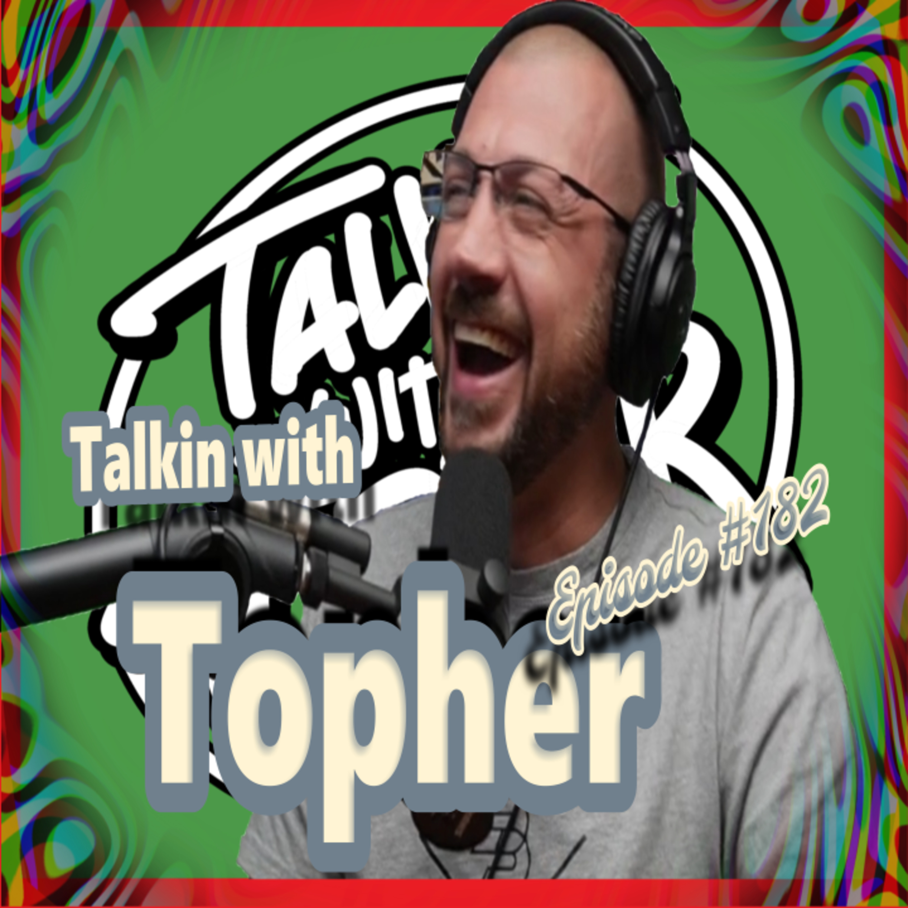 TalKin with Topher