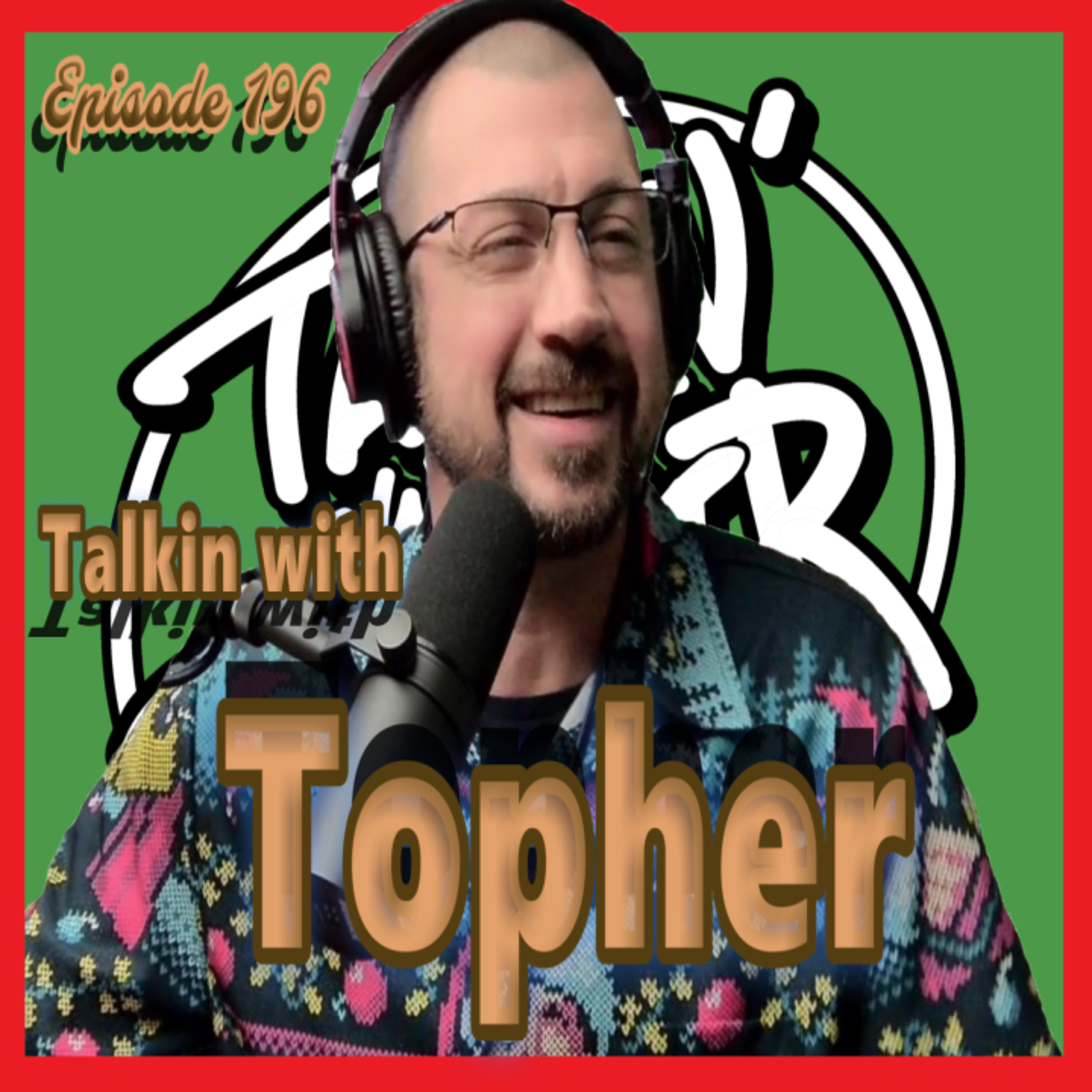 TalKin with Topher