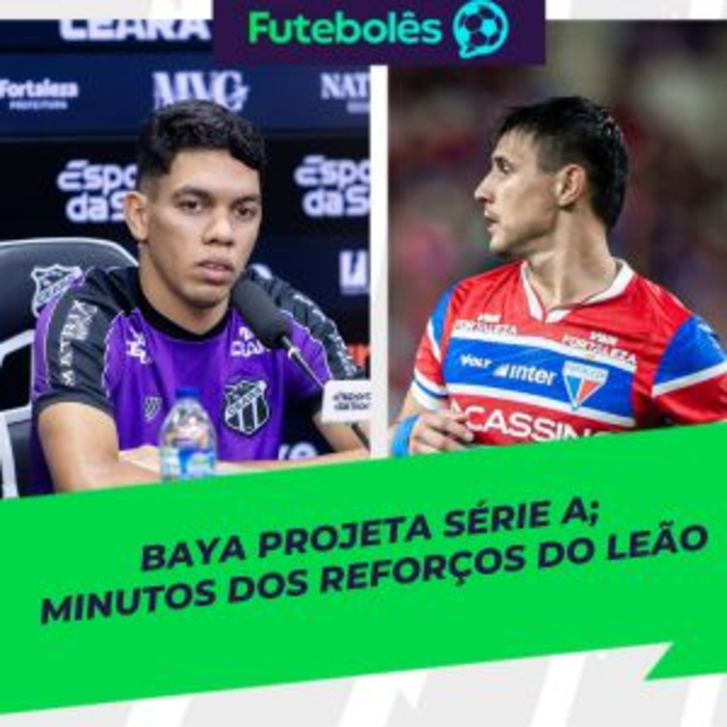 #993 - BAYA PROJETA SÉRIE A | MINUTOS DOS REFORÇOS DO LEÃO | FUTEBOLÊS 24/09/2025