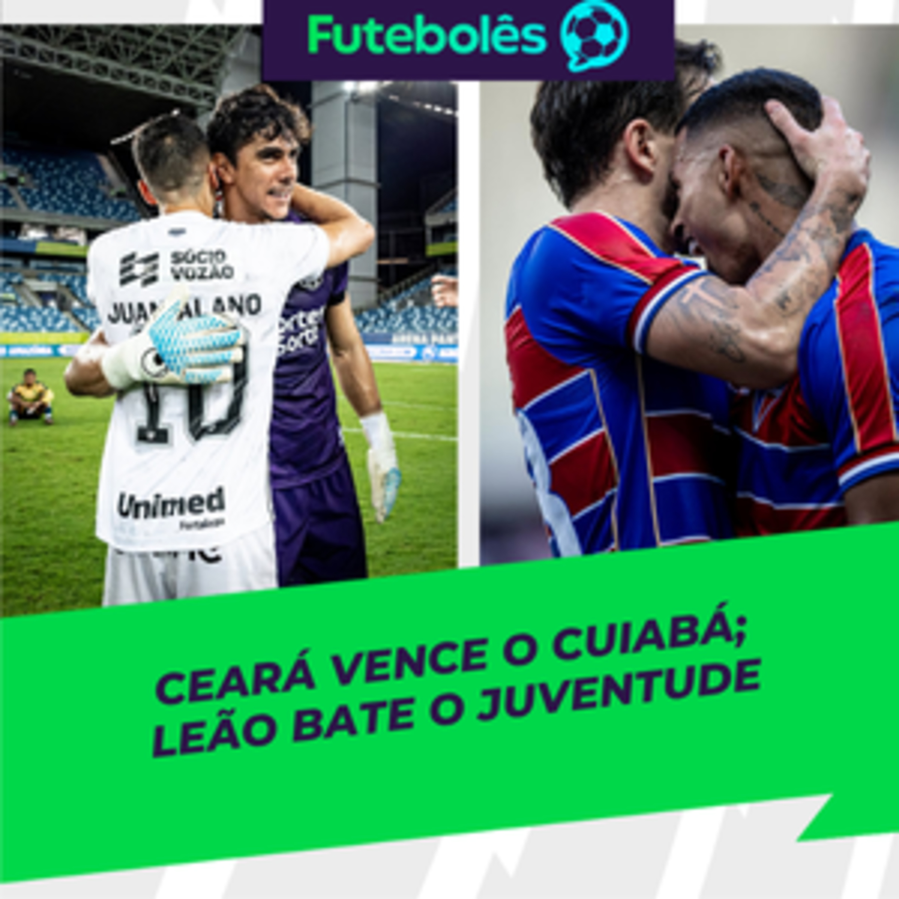 #1093 - CEARÁ VENCE O CUIABÁ | LEÃO BATE O JUVENTUDE | FUTEBOLÊS 06/04/26