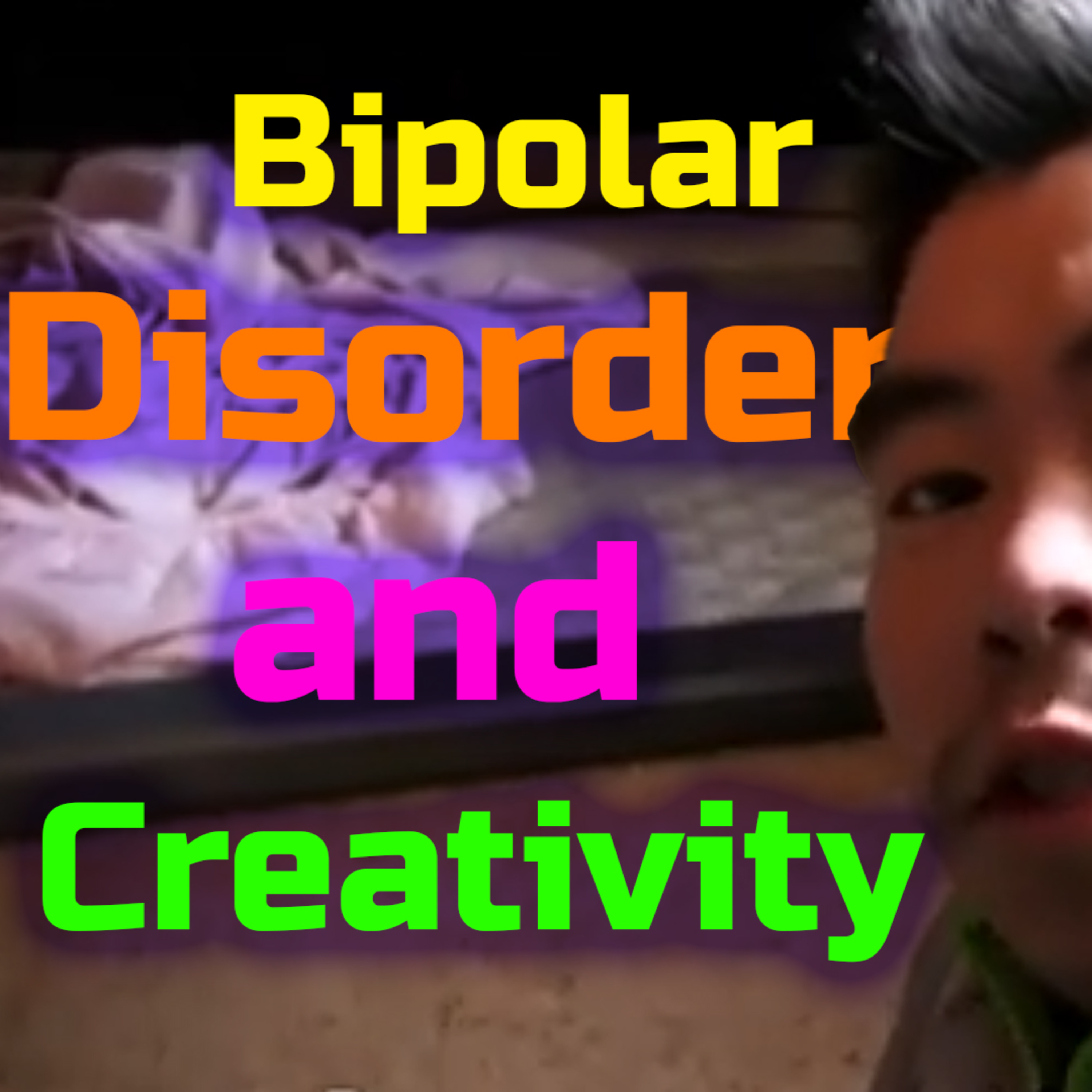 Link between bipolar disorder and creativity episode artwork