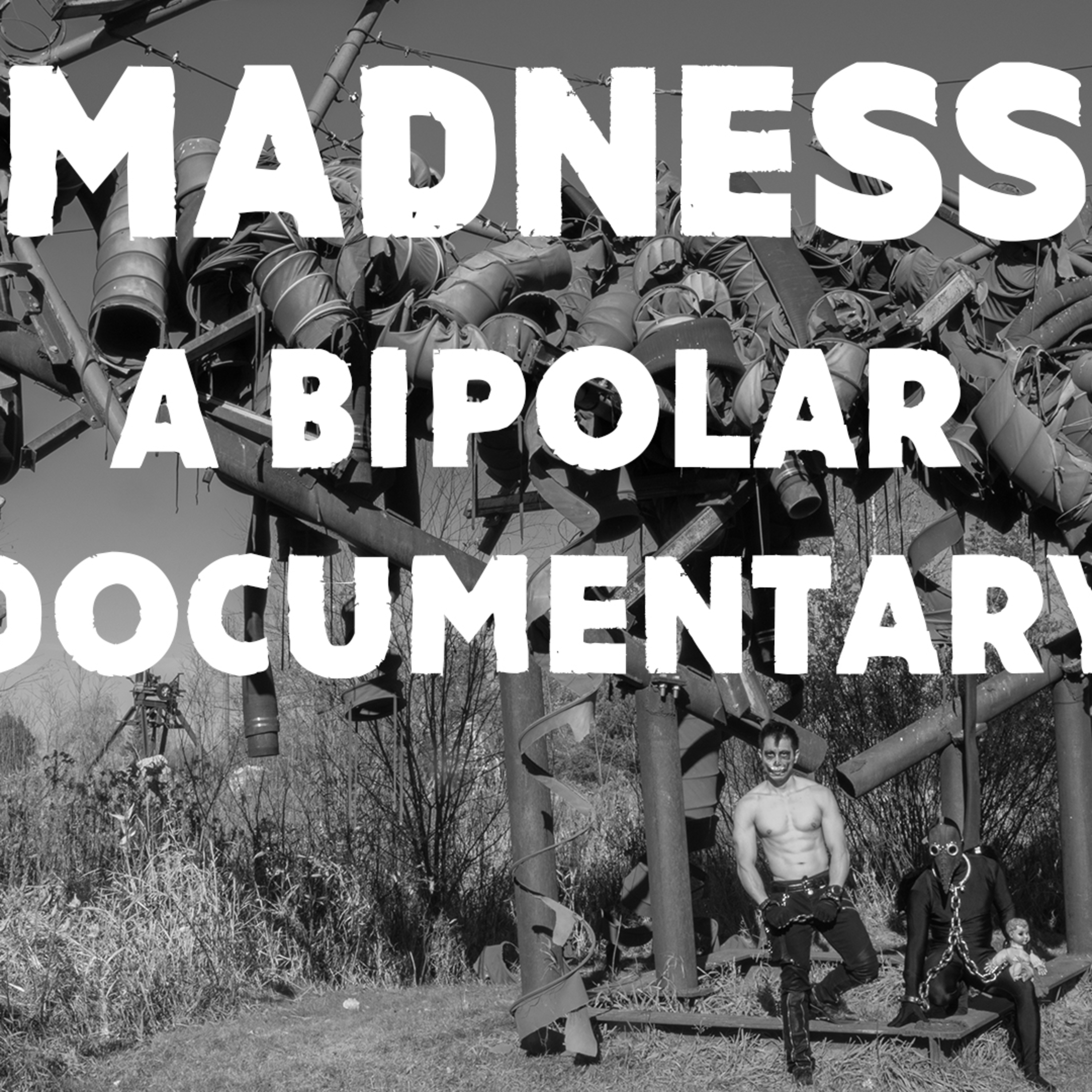Madness: A Bipolar Documentary Trailer episode artwork