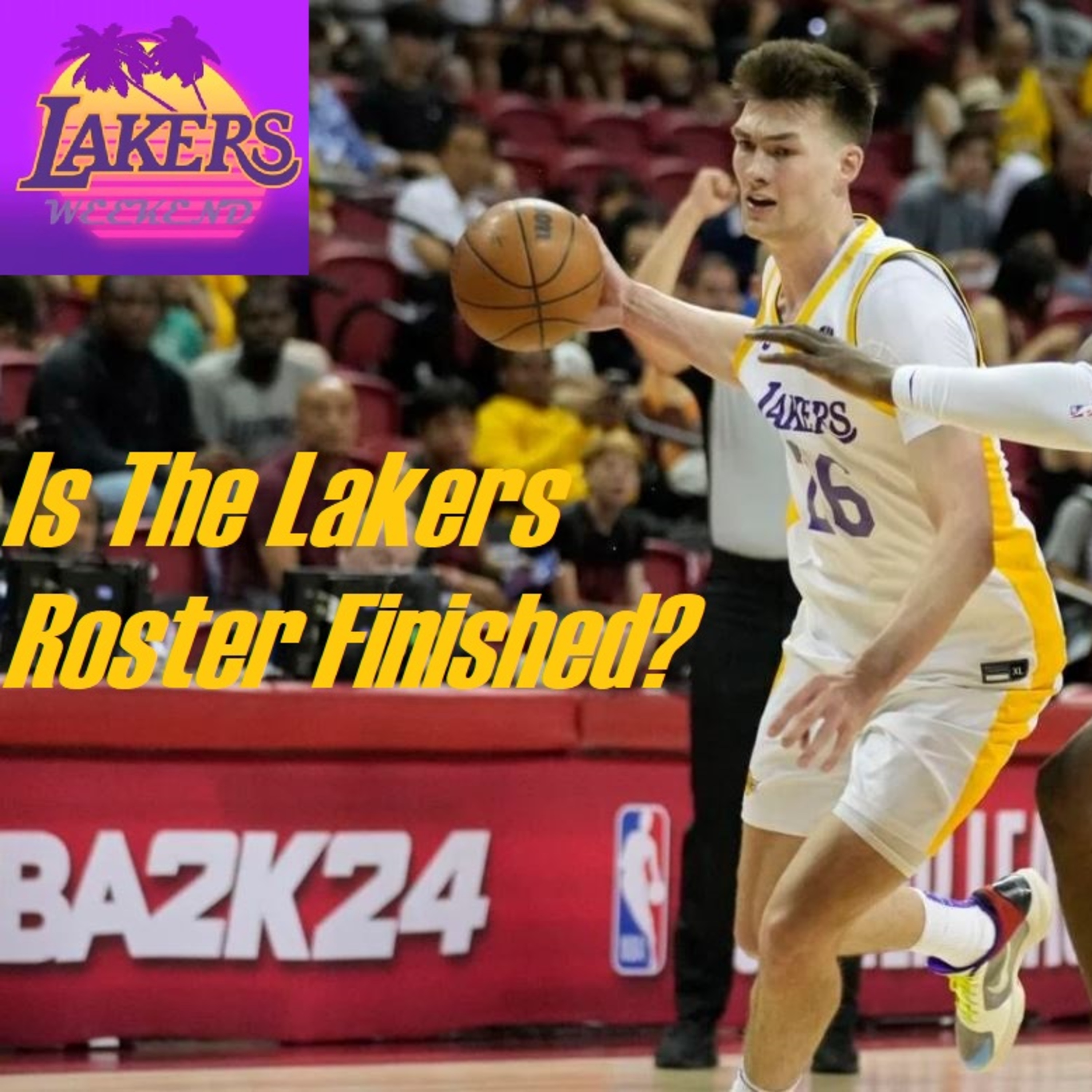 Lakers Weekend- Lakerholics Spotlight Episode Four!