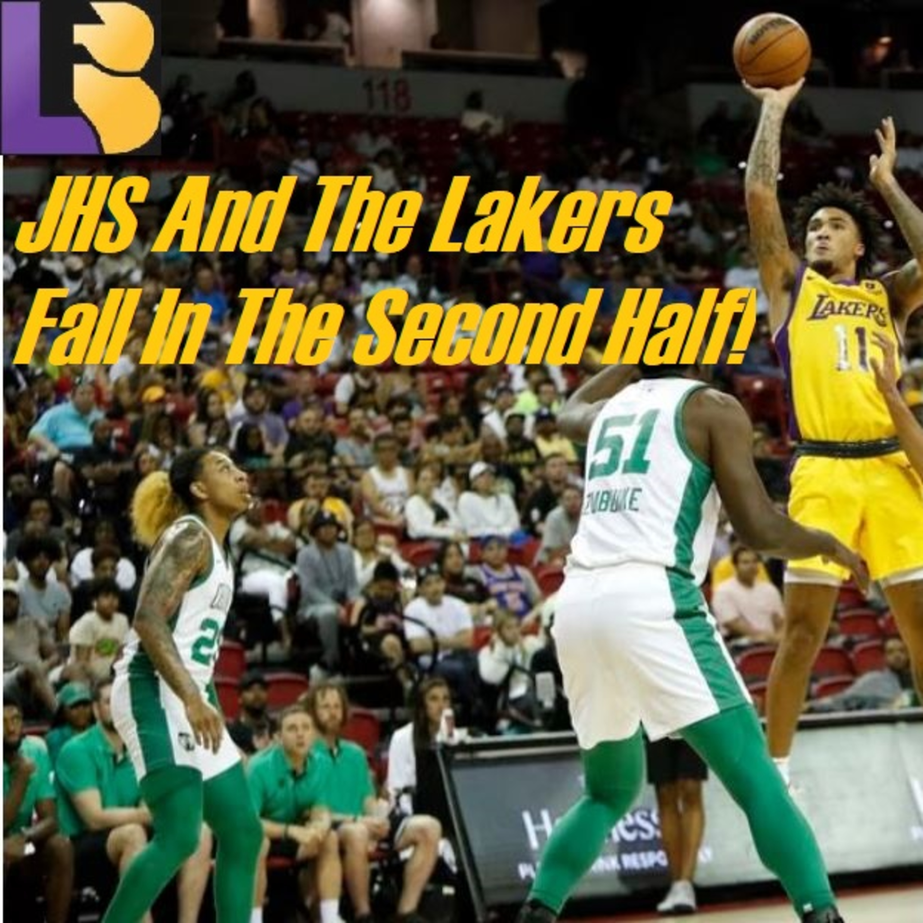 Lakers-Celtics Summer League Post-Game! Lakers Fall Short In The 2nd Half!