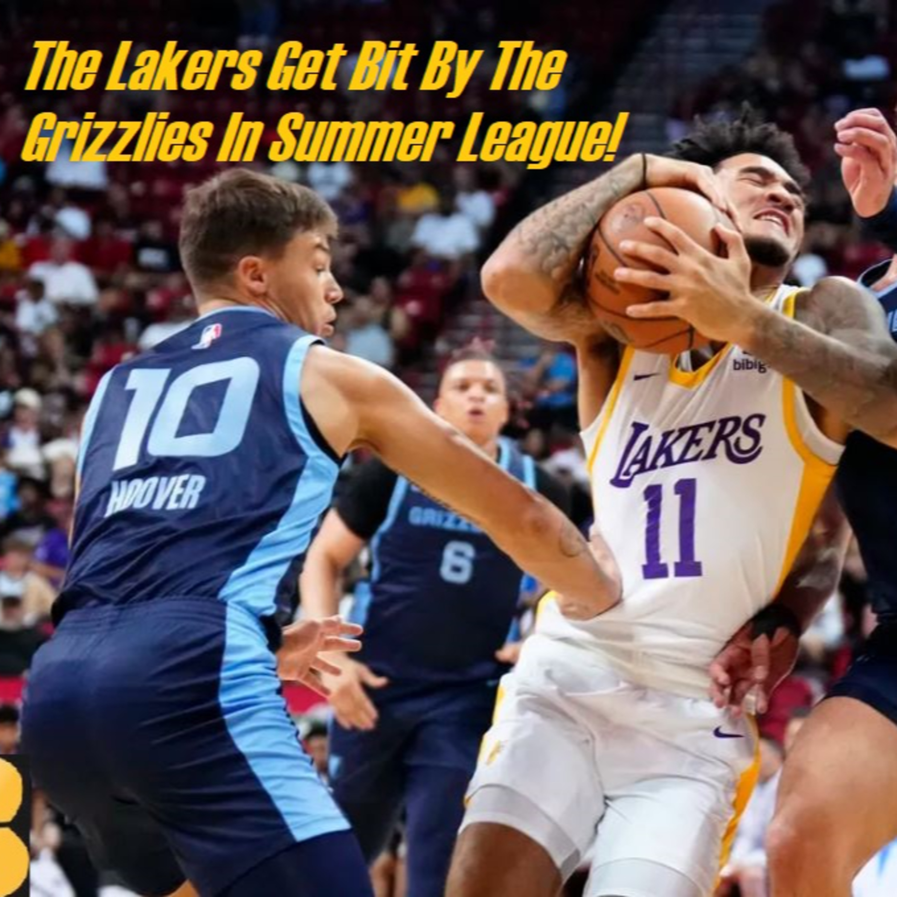 Lakers-Grizzlies Summer League Wrap-Up! Lakers Roll Snake Eyes In Vegas!