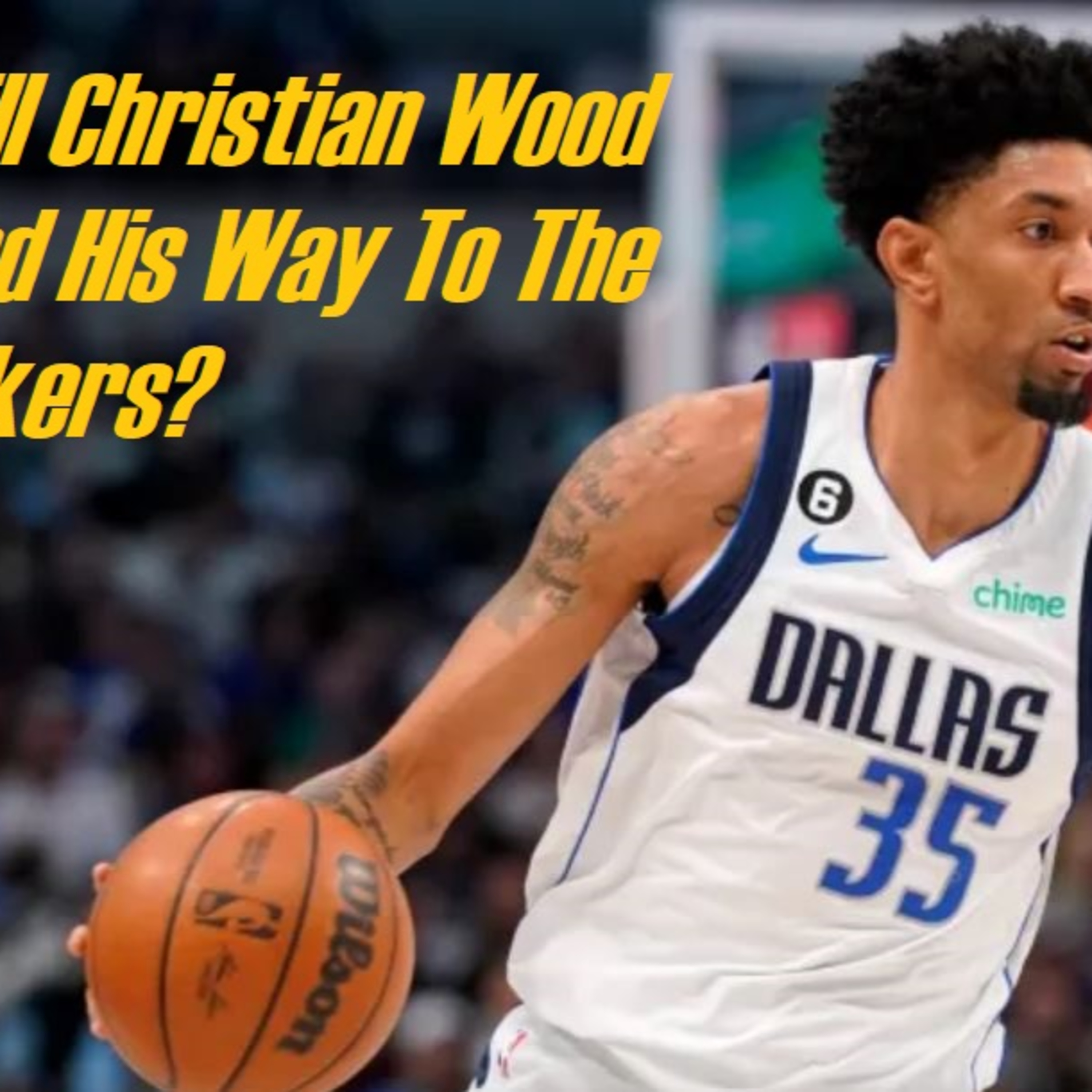 Lakers Snack Pack- Will Christian Wood End Up On The Lakers Or Not?