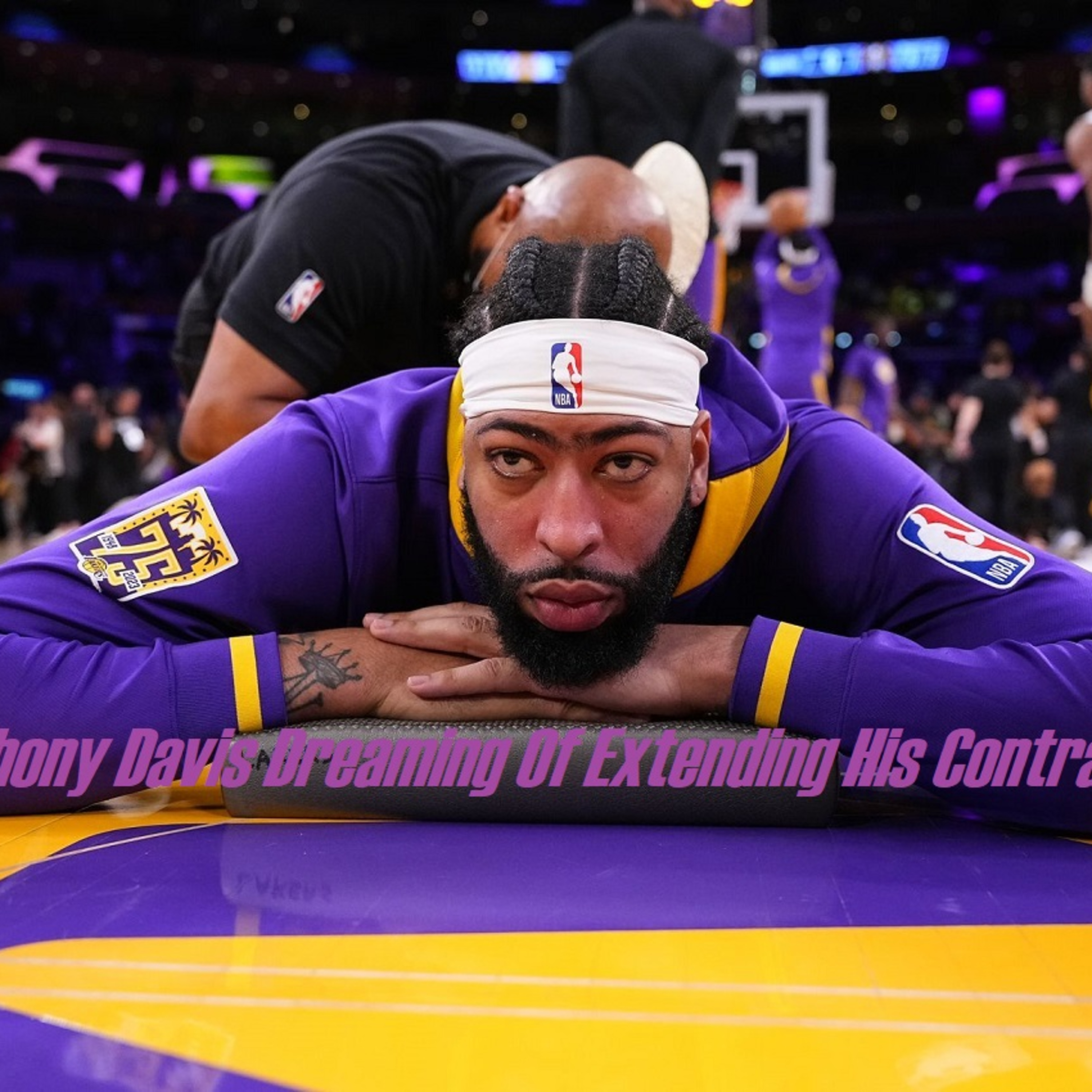 Lakers Snack Pack- To Extend Or Not Extend Anthony Davis, Is That The Question For The Lakers?