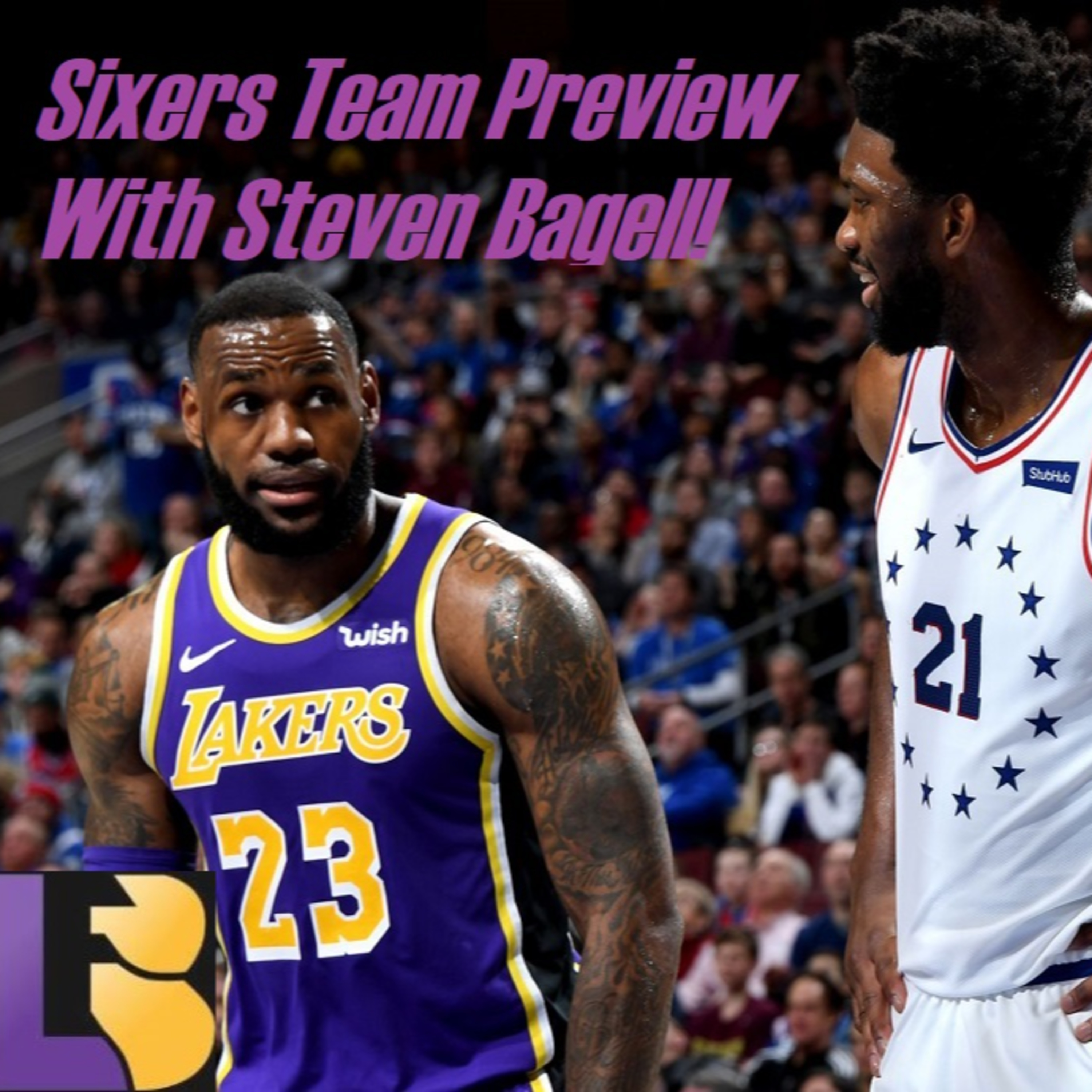 NBA Observations- Sixers Team Preview With Steven Bagell!