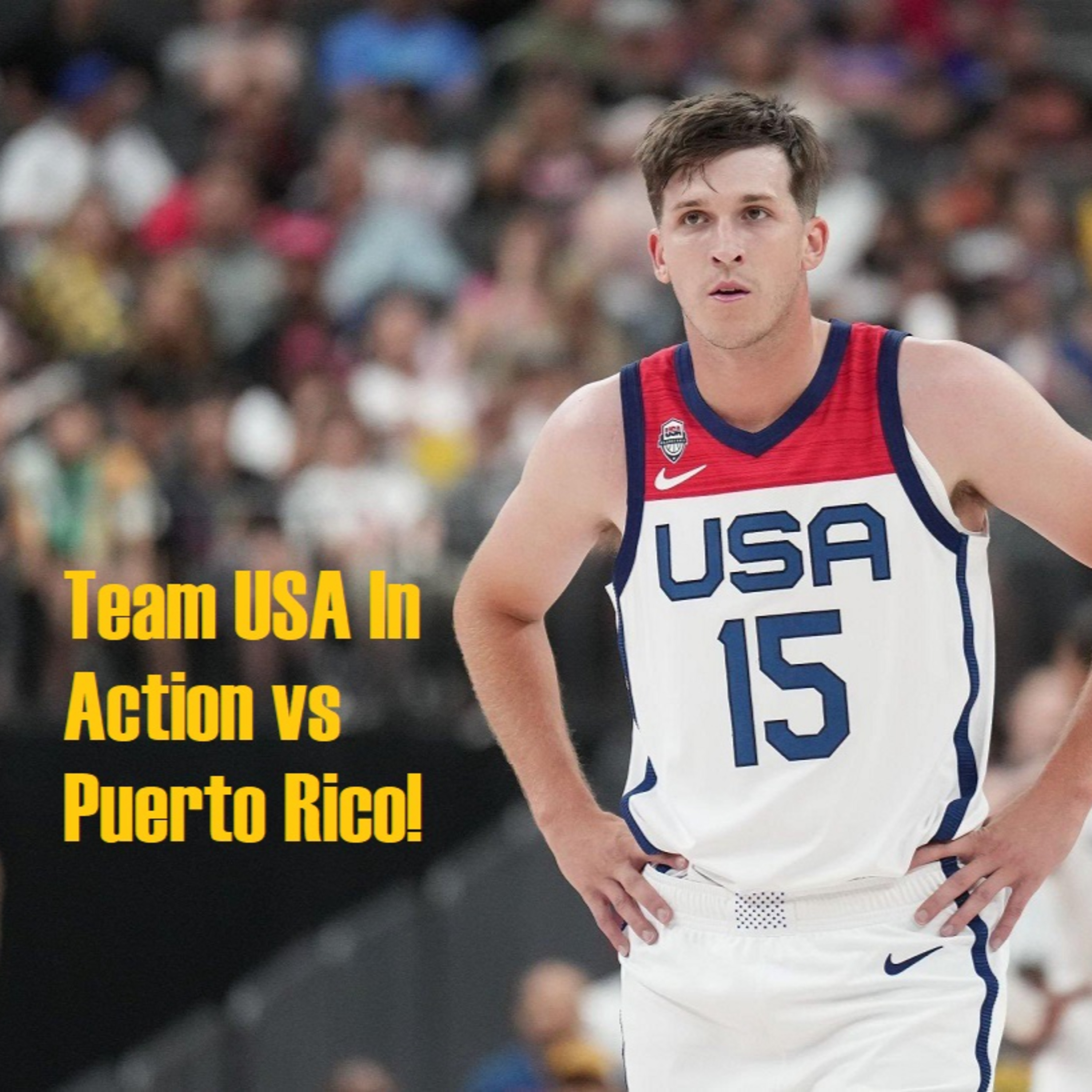 NBA Observations- Team USA vs Puerto Rico Post-Game!