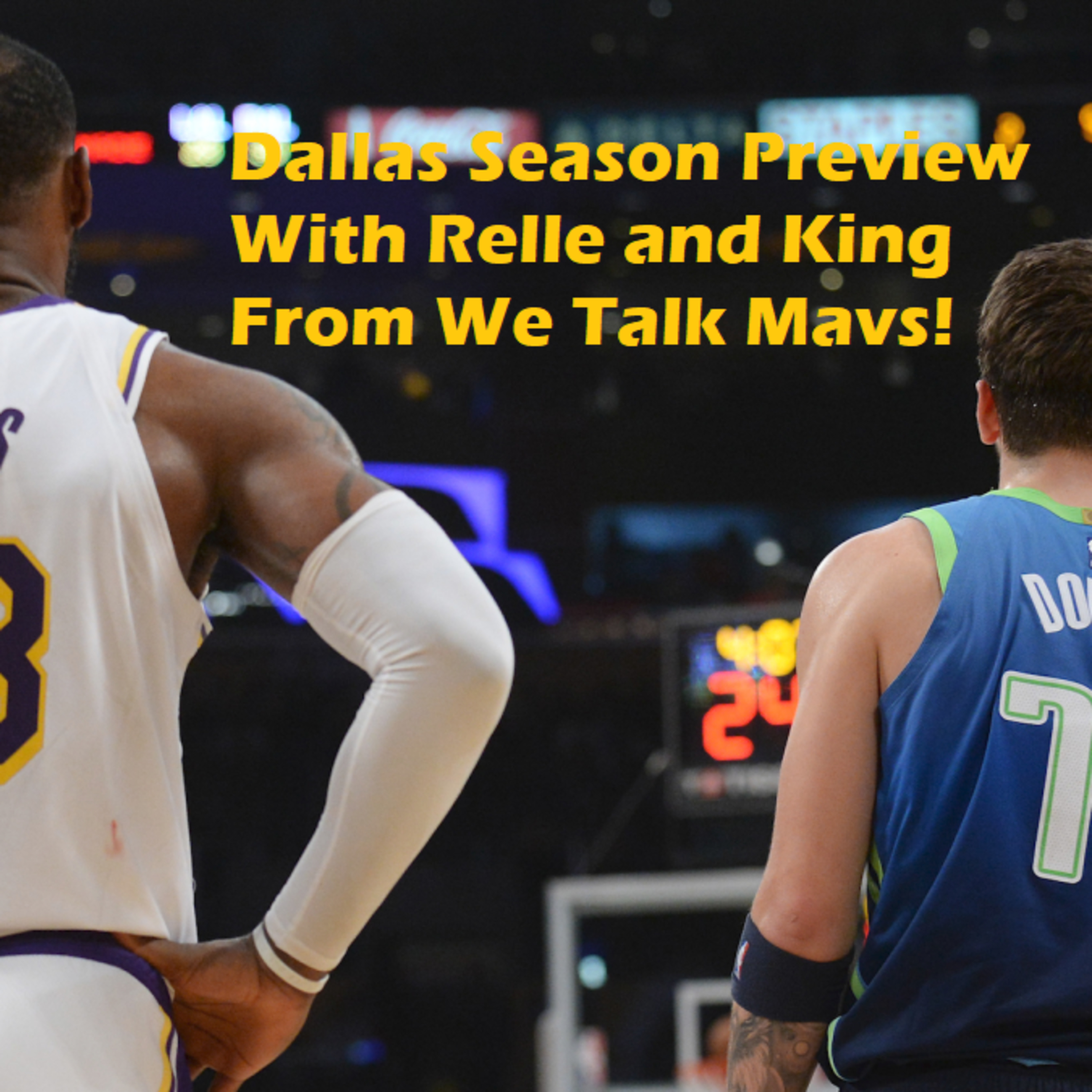 NBA Observations- Dallas Outlook With Relle and King From We Talk Mavs! Plus Jrue Holiday To The Celtics!