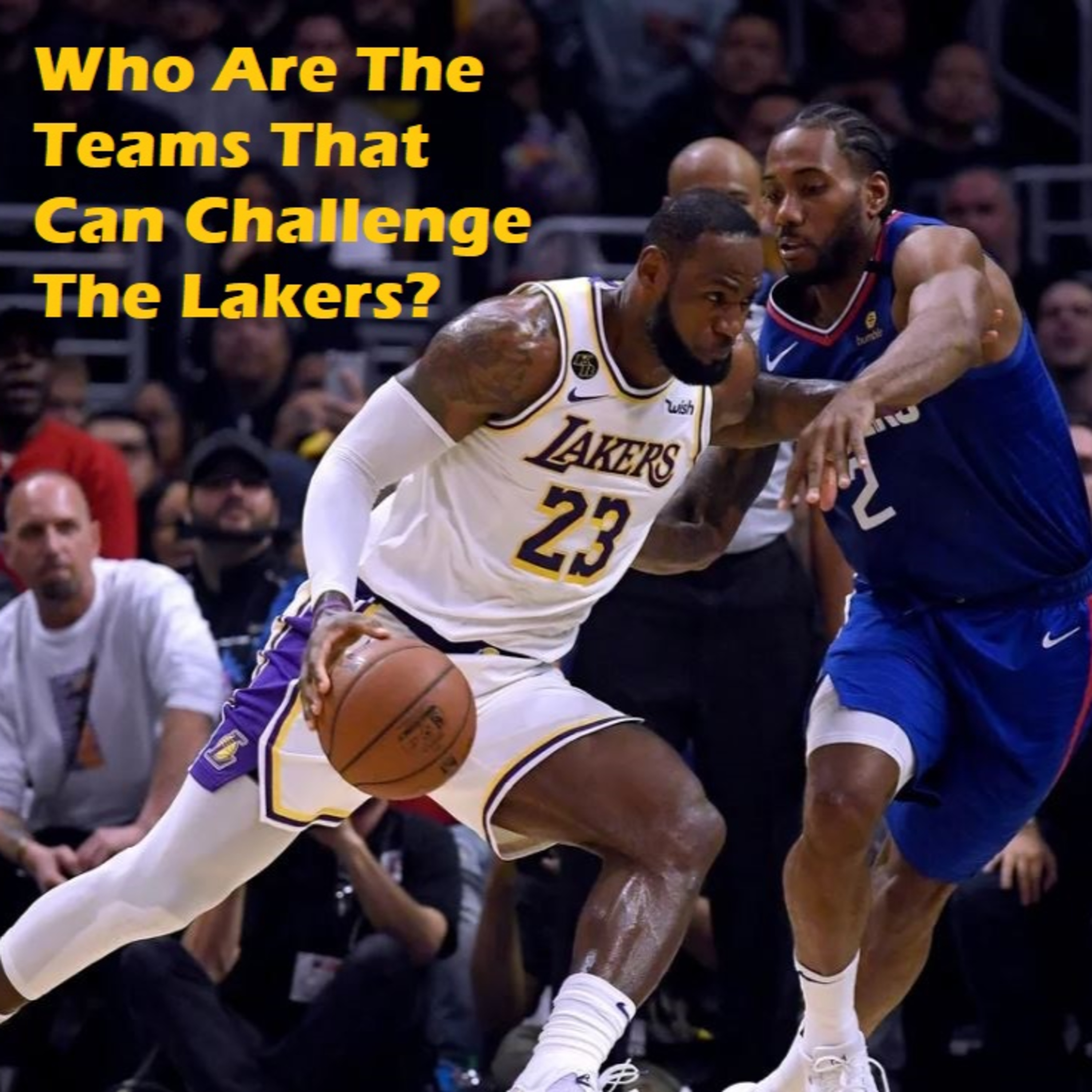 NBA Observations- Who Are Shaping Up To Be The Lakers Biggest Rivals?