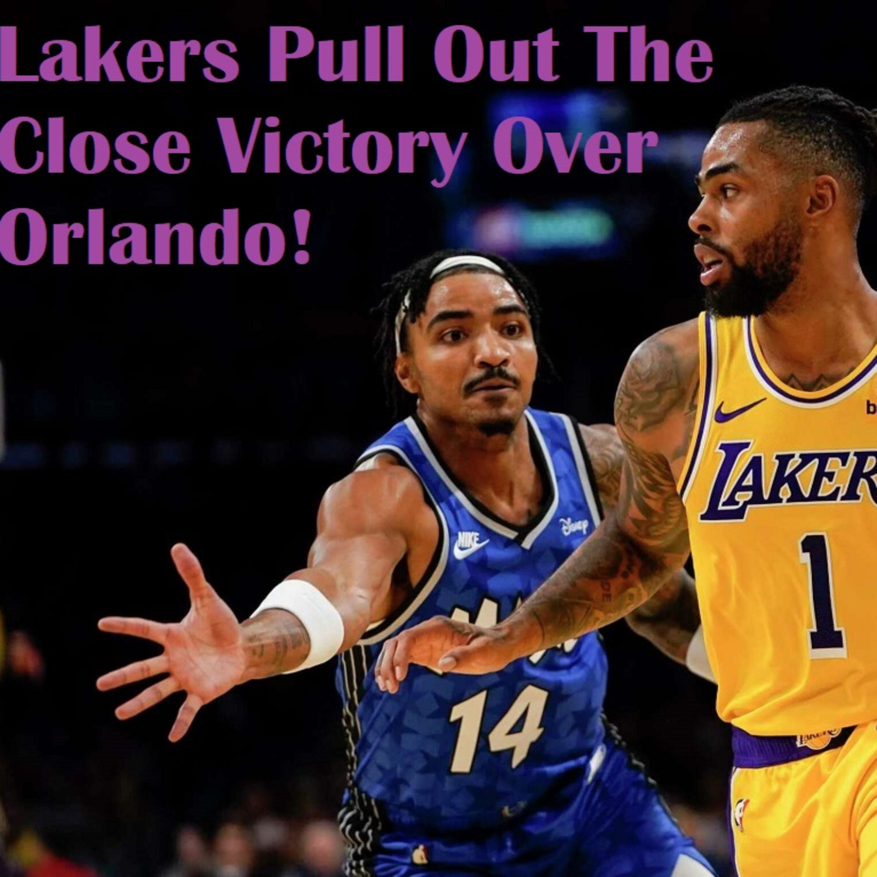 Lakers-Magic Postgame! Lakers Sneak Out A Close Win Vs. The Magic! James Harden To The Clippers!