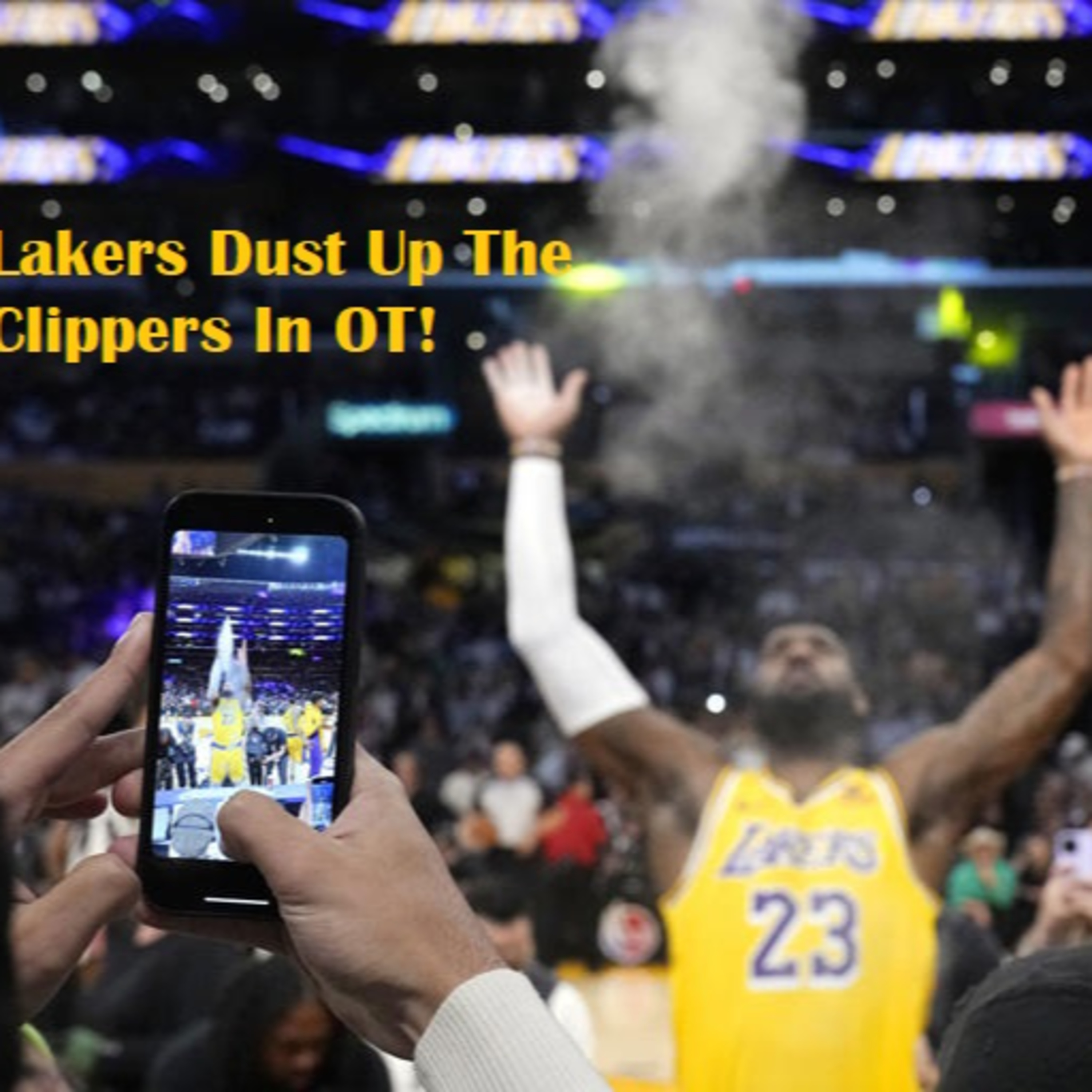 Lakers-Clippers Wrap Up! Lakers Come Up Big In Overtime!