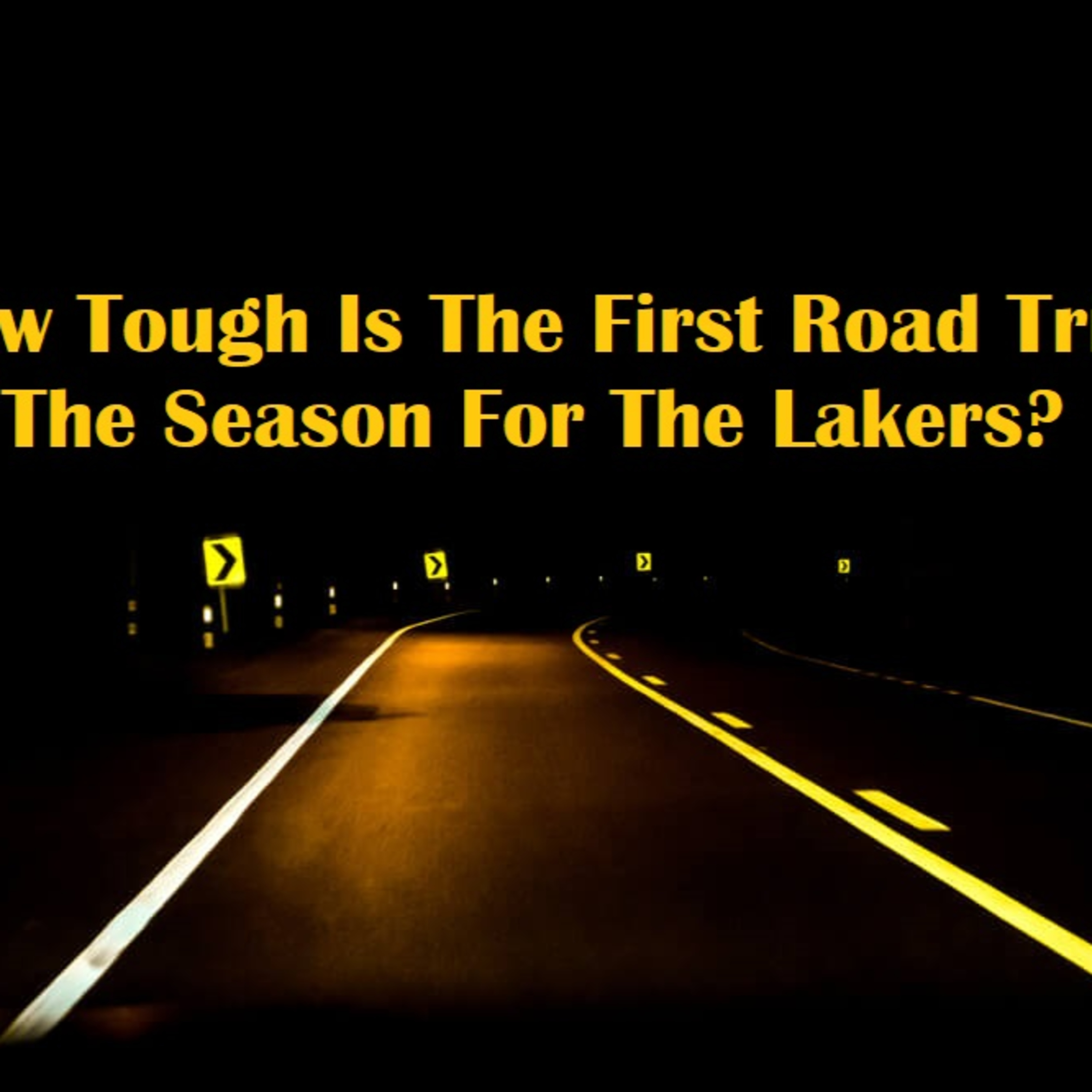 Lakers Snack Pack- The Road Ahead For The Lakers!