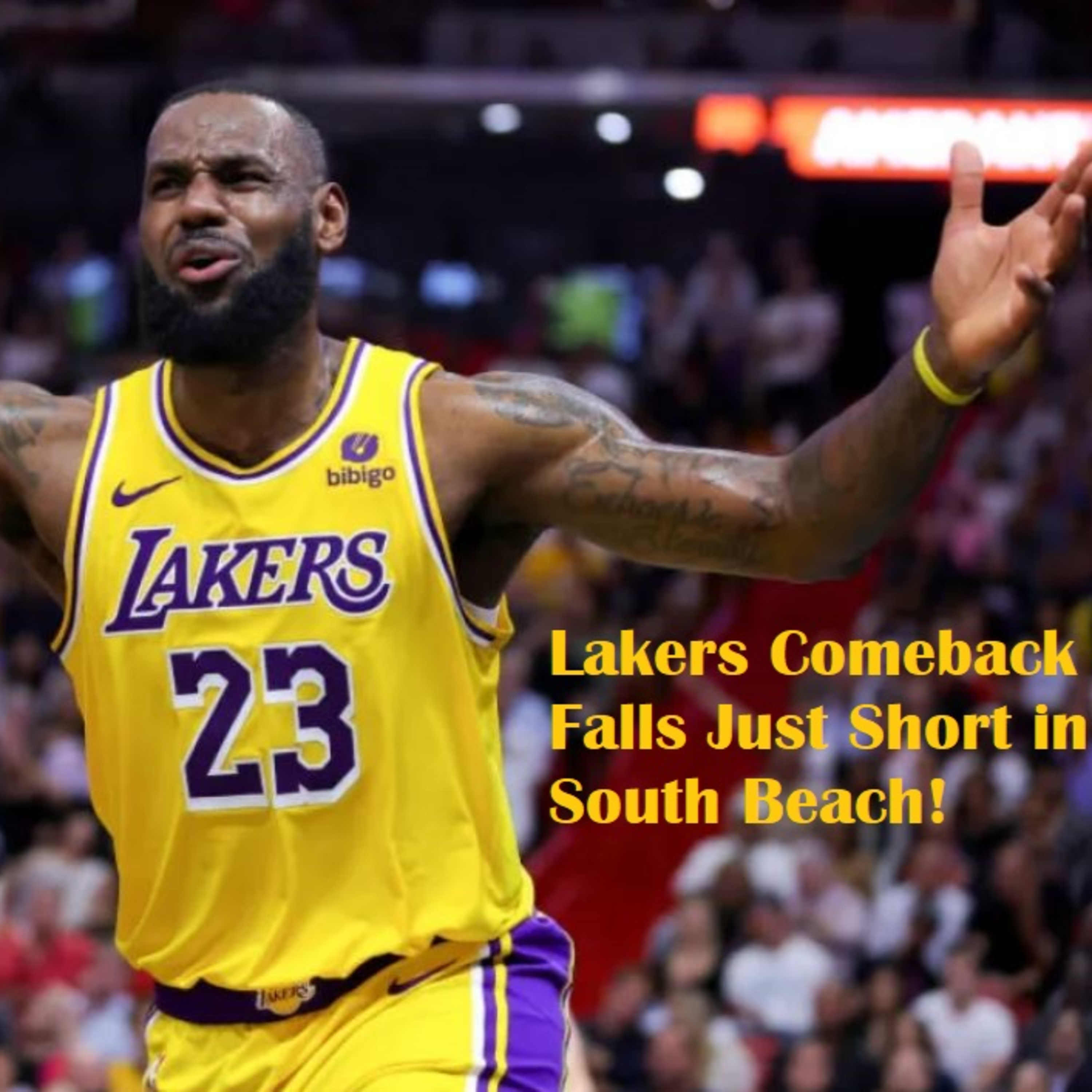 Lakers-Heat Postgame! A Short-Handed Lakers Comeback Falls Just Short In Miami!