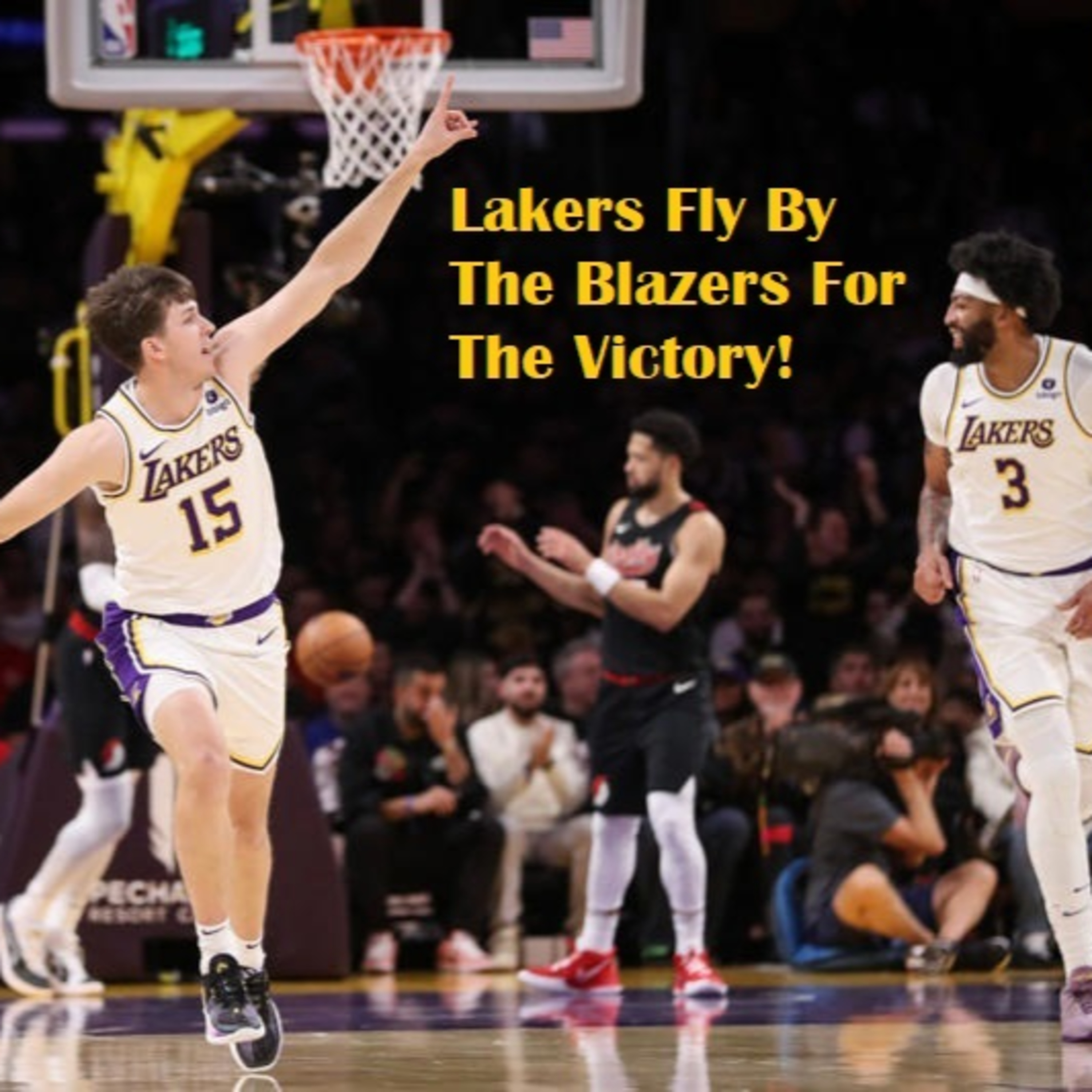 Lakers-Blazers Postgame! Lakers Hold Off The Blazers For A Victory!