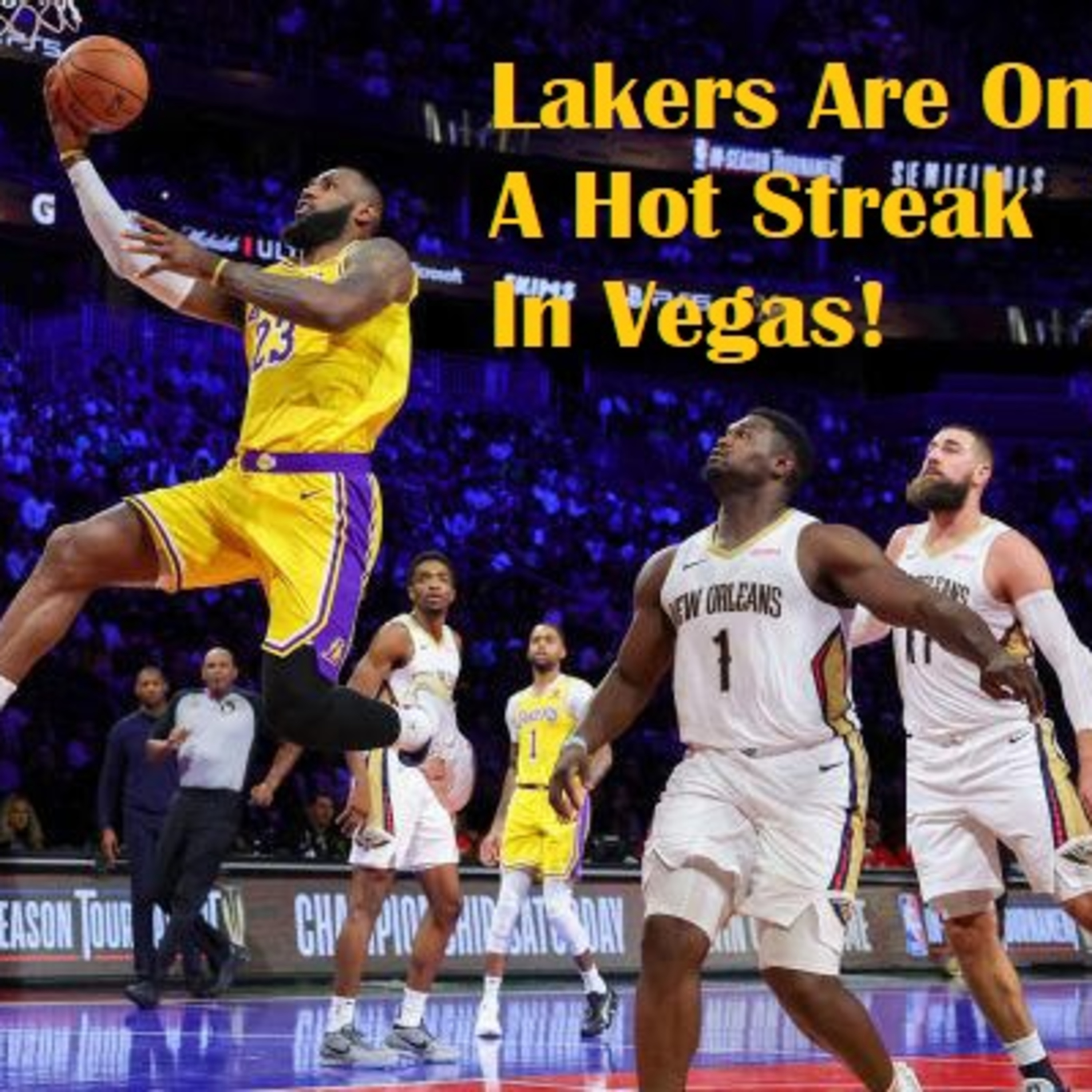 Lakers-Pelicans Postgame! It's A Royal Flush For LeBron And The Lakers In Vegas Over The Pelicans!