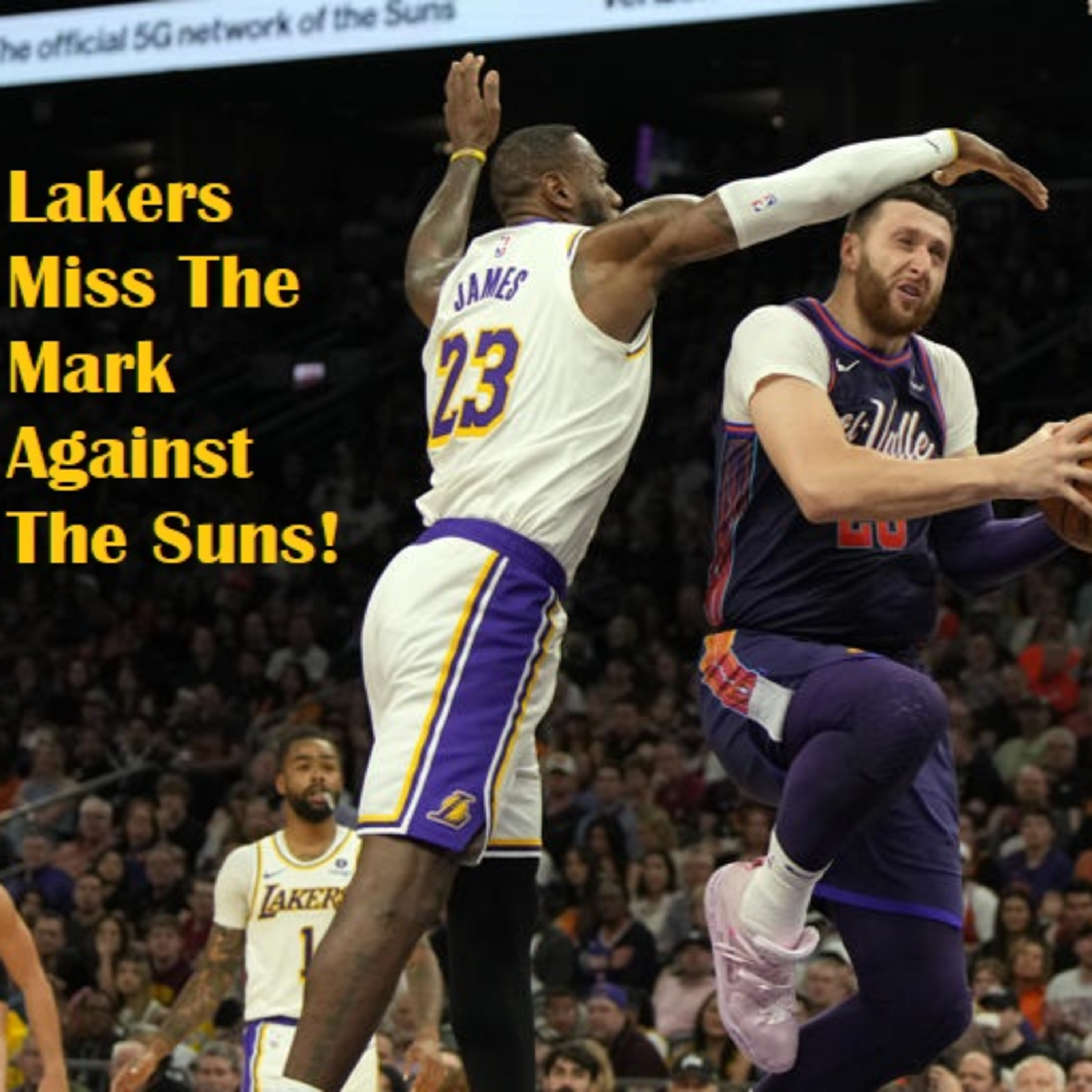 cover of episode Lakers-Suns Postgame! Lakers Rebounding Struggles Continue In A Loss To The Suns!