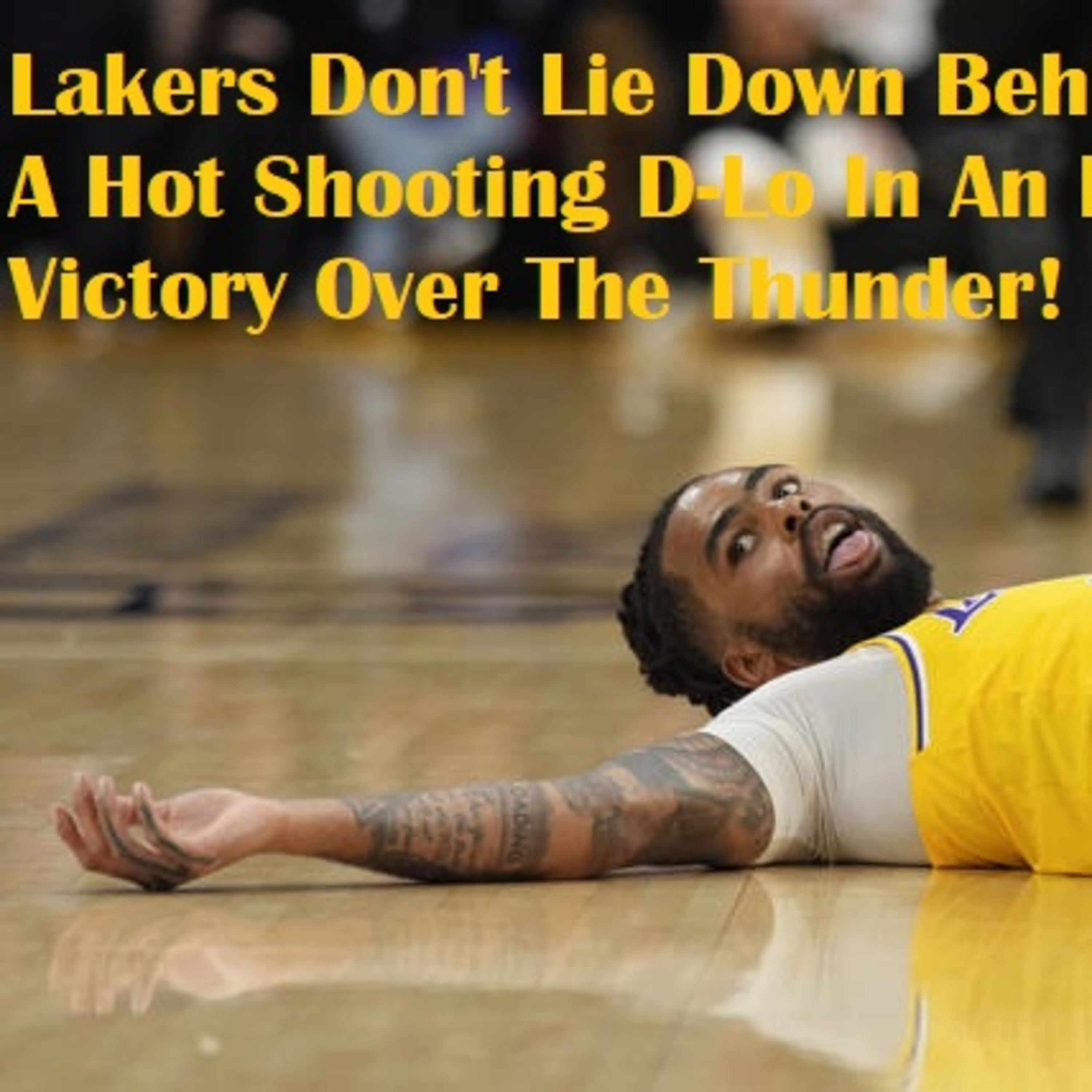 cover of episode LAL-OKC Postgame! Lakers Return To Form With A Big Victory Over The West Leading Thunder!