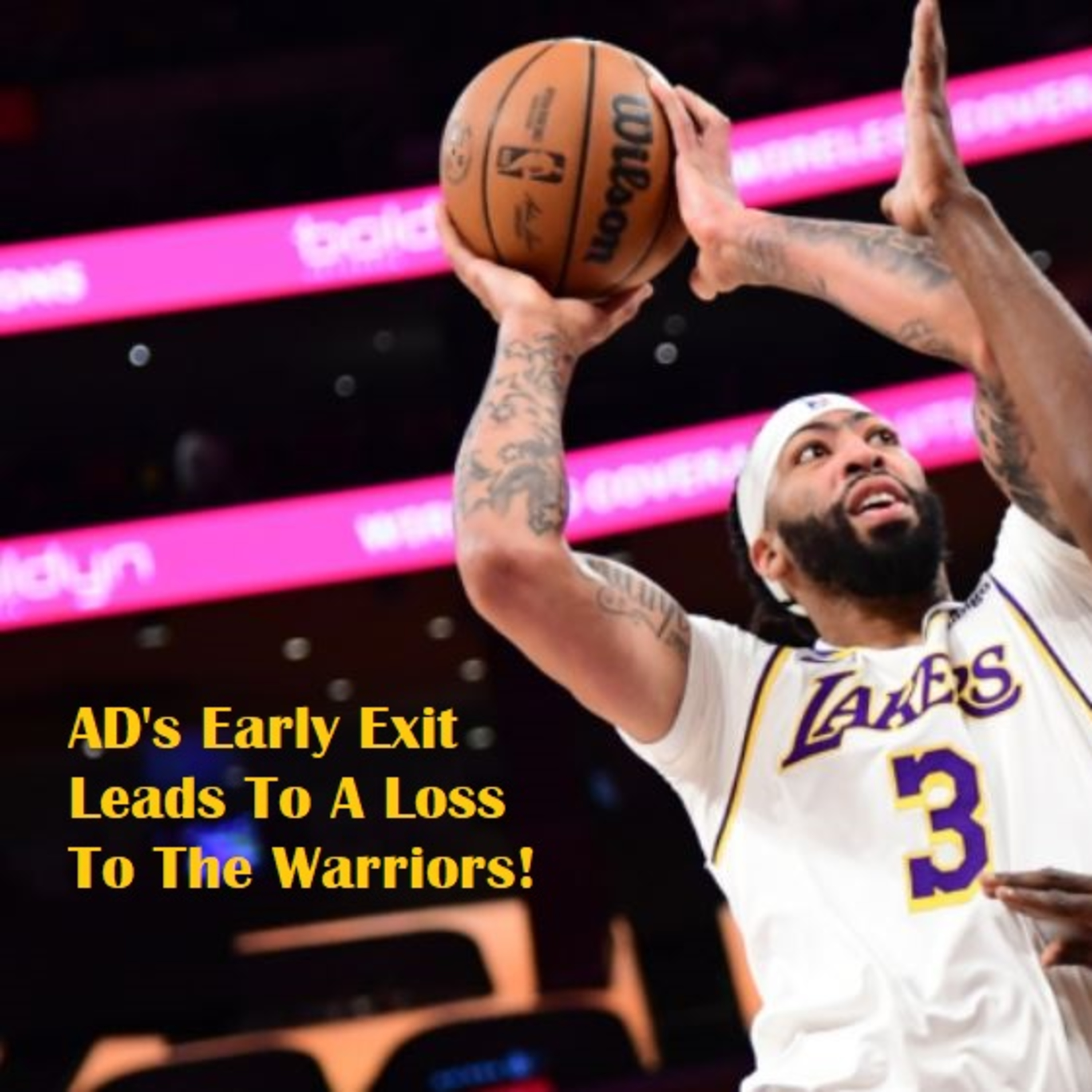 cover of episode Lakers Postgame And Nightcap with Joe Soro! The Lakers And AD Get A Black Eye From The Warriors!