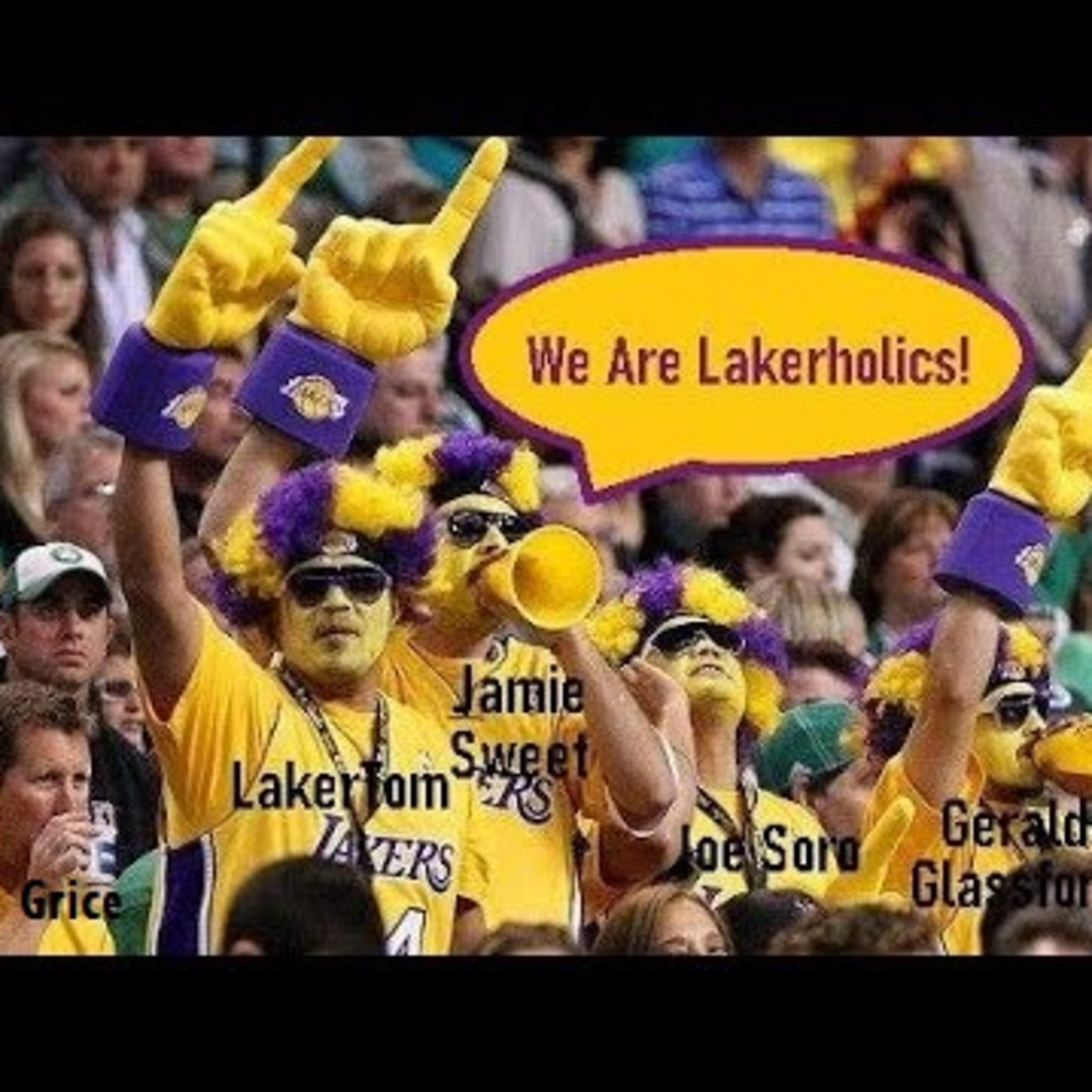 cover of episode Lakers Weekend- Lakerholics Spotlight On The NBA Playoffs!
