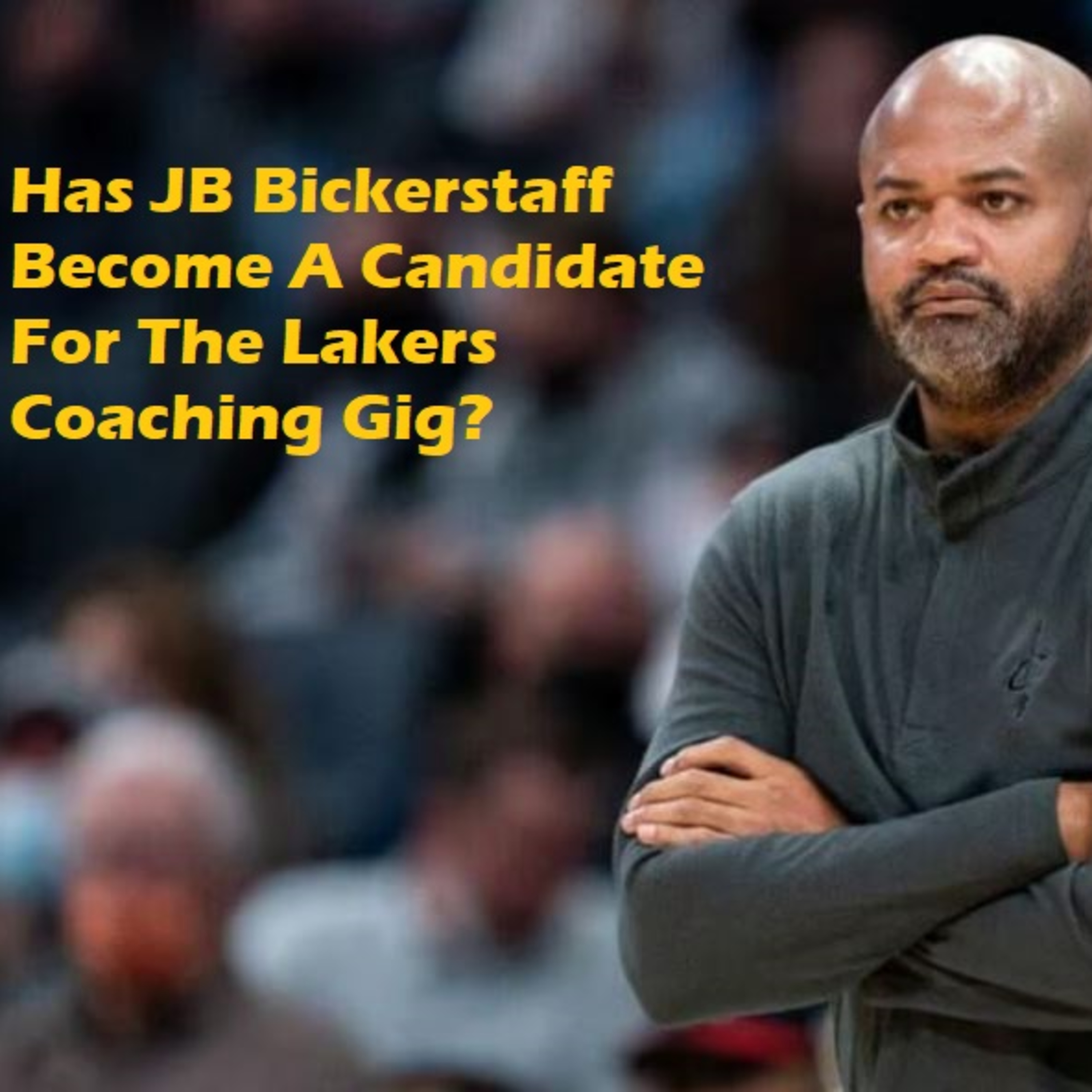 cover of episode Lakers Snack Pack- Is JB Bickerstaff A New Target For The Lakers?