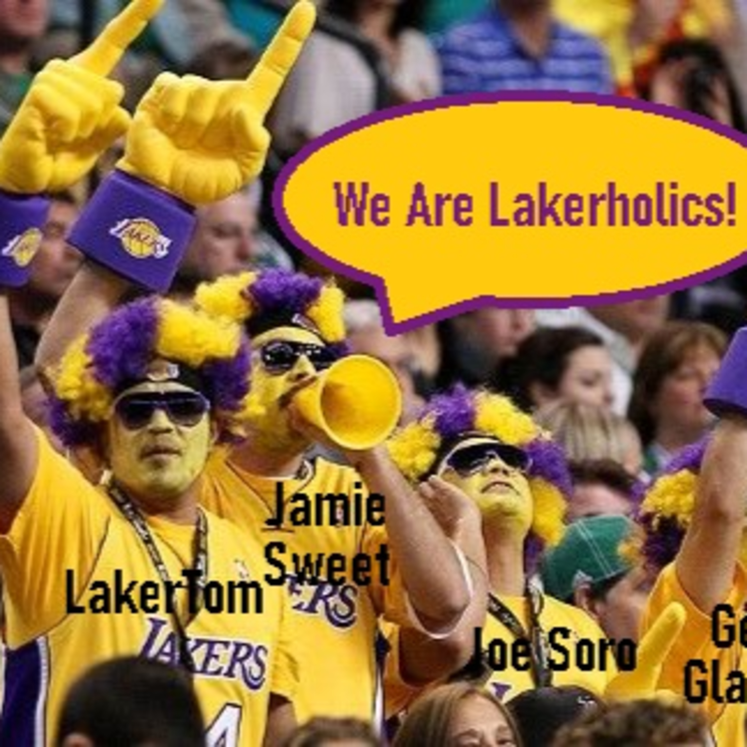 cover of episode Lakers Weekend- Lakers Corner and the Lakerholics!
