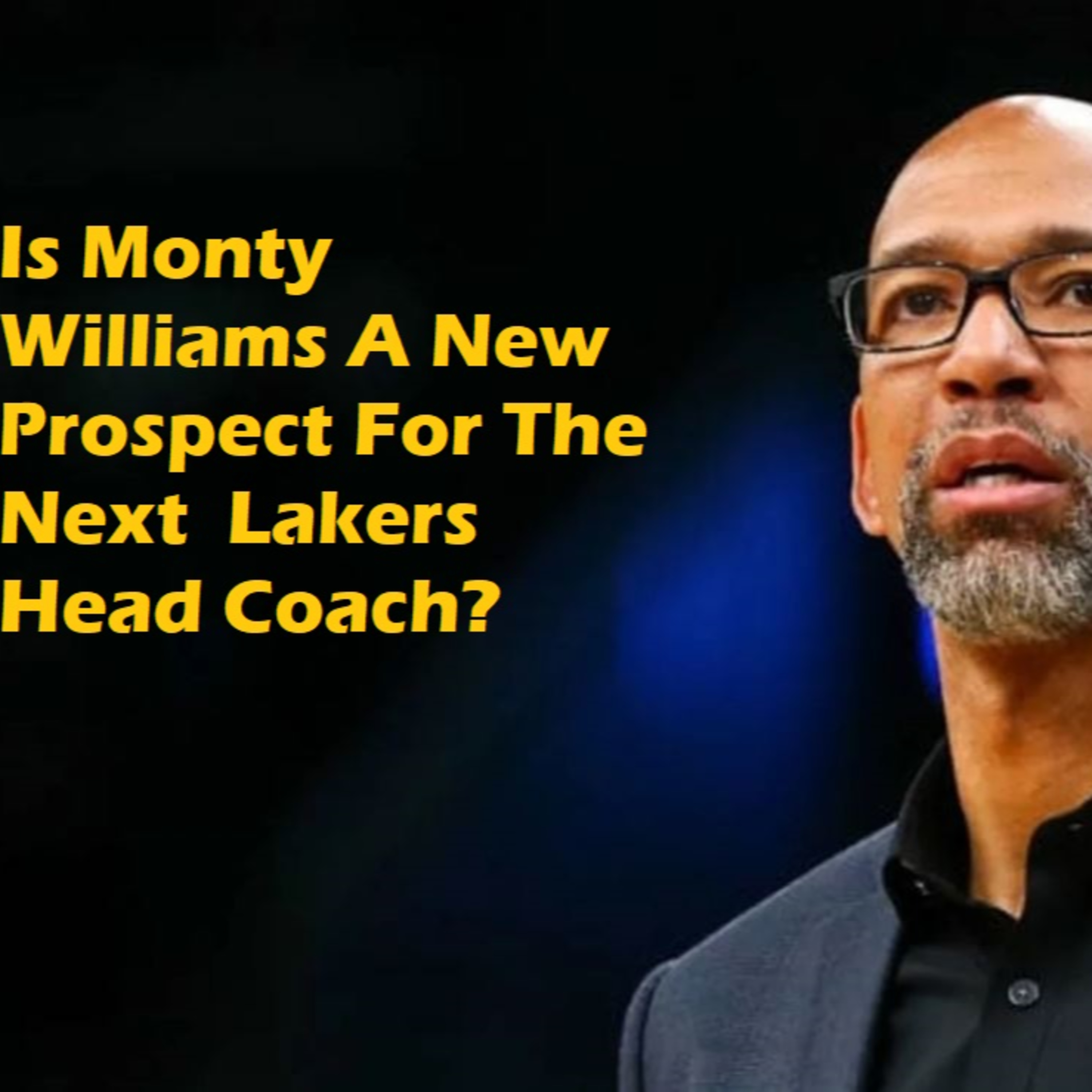 cover of episode Lakers Snack Pack- Could Monty Williams Be A New Possibility For The Lakers?