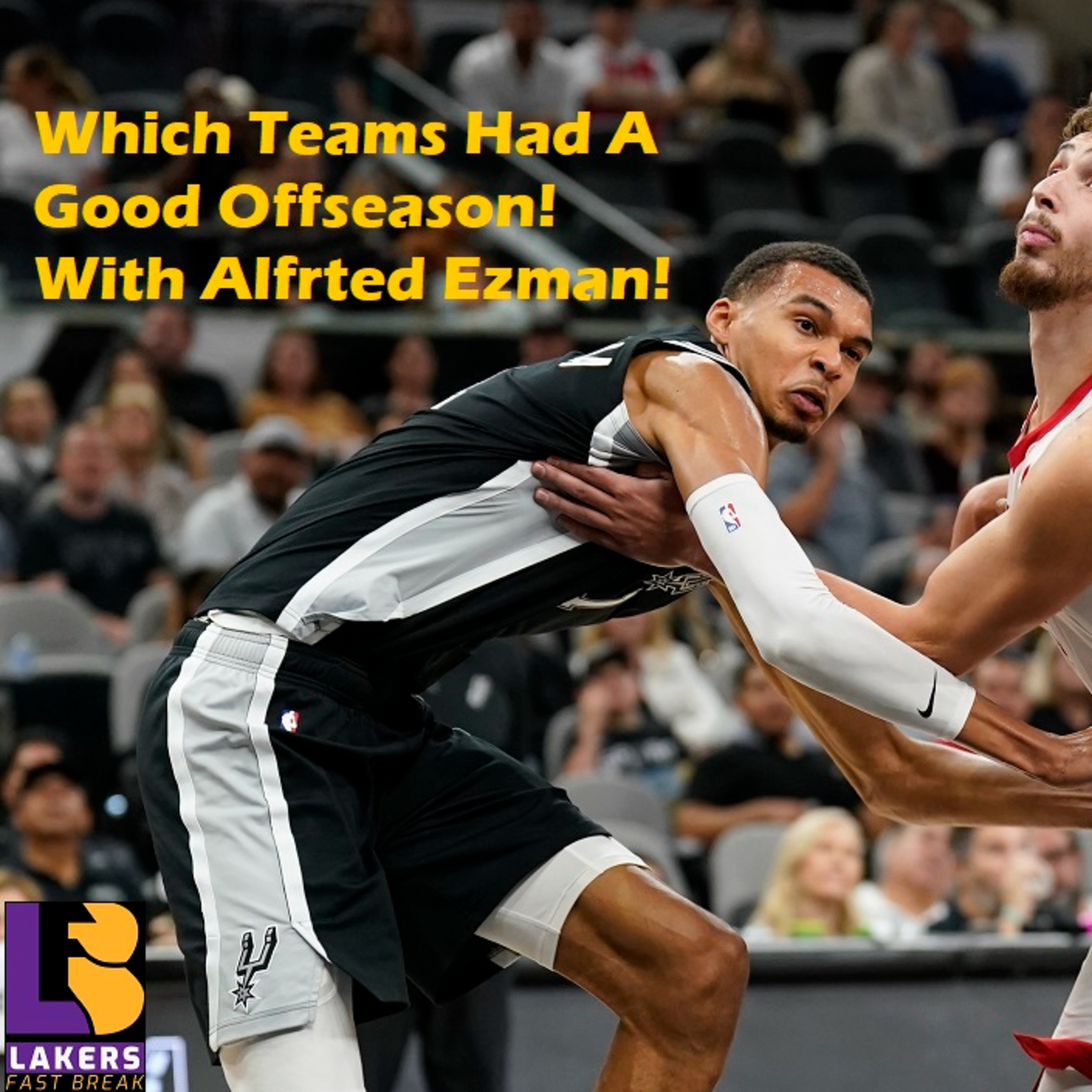 cover of episode NBA Observations- Which NBA Team Had The Best Offseason? Part Two!