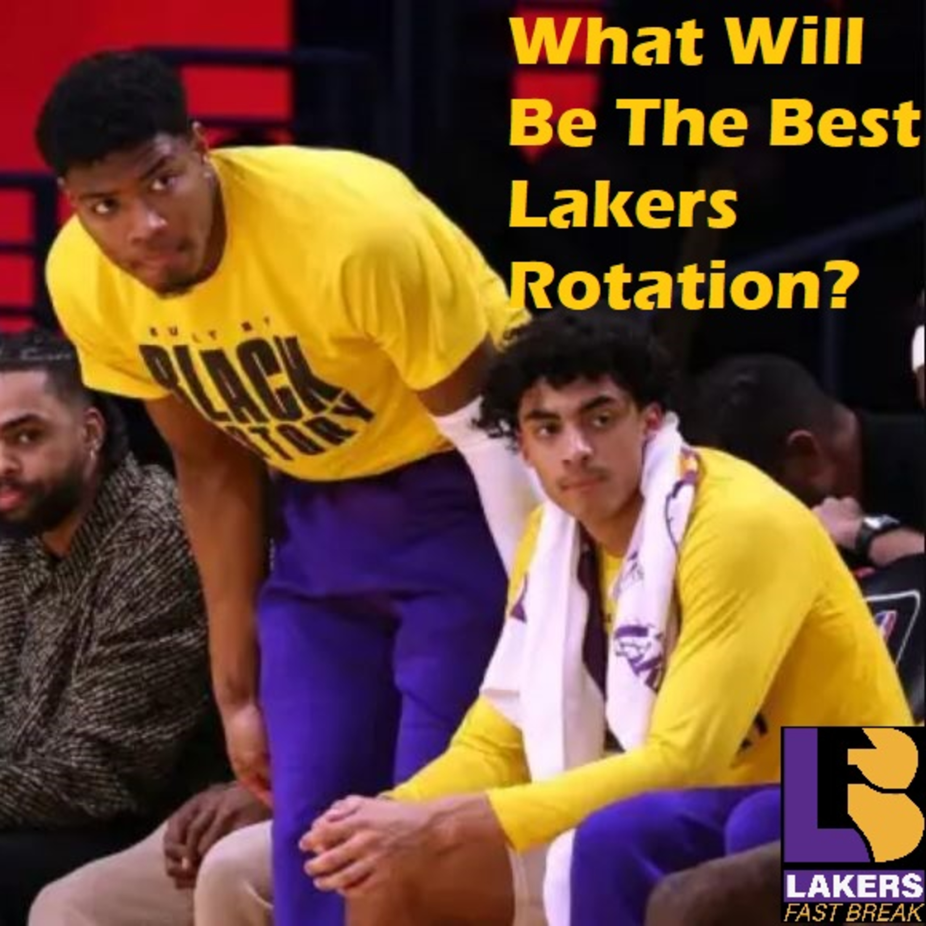 cover of episode Lakers Weekend- What Rotation Will Work Out Best For The Lakers?