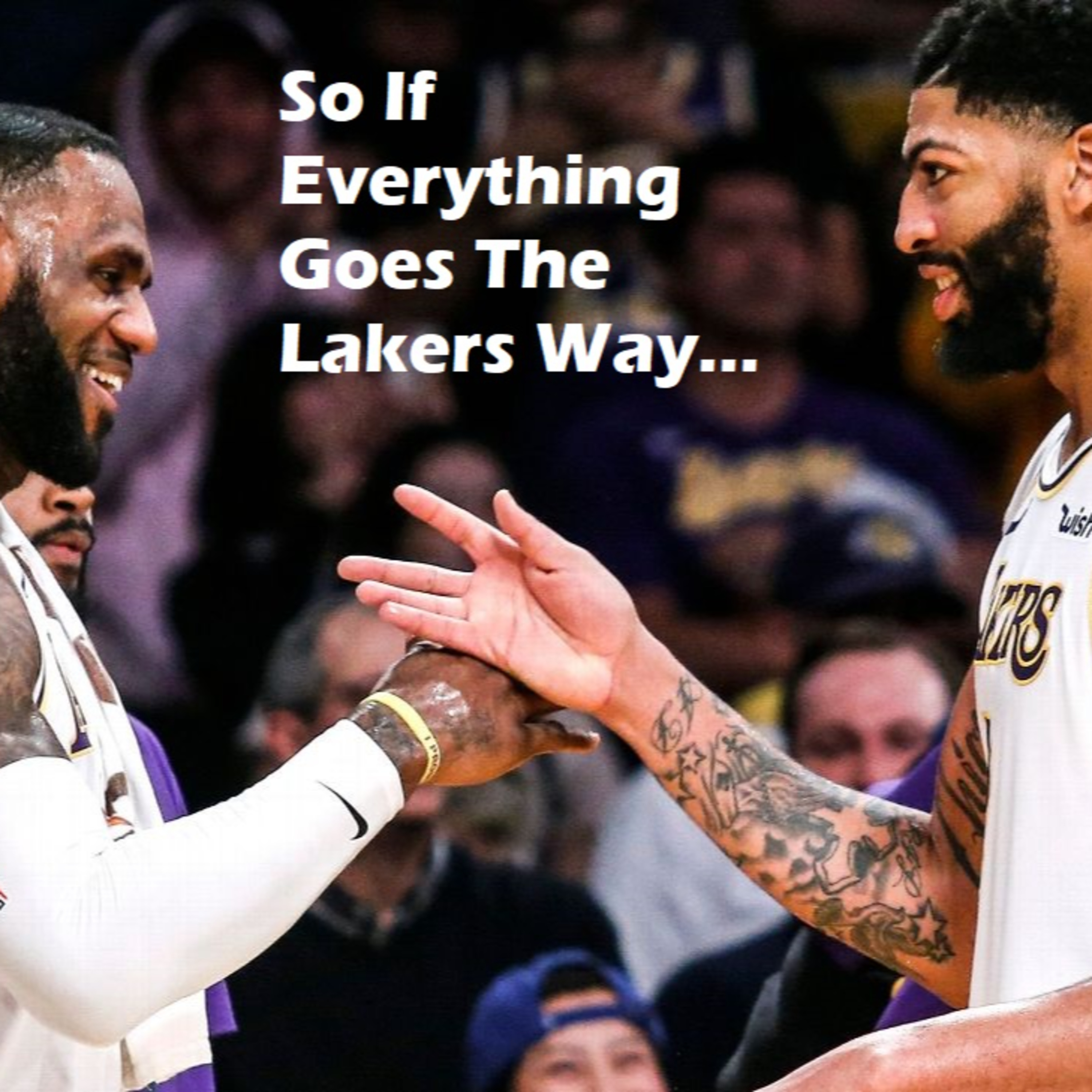 cover of episode Lakers Snack Pack- What If Everything Goes Right Early For The Lakers...