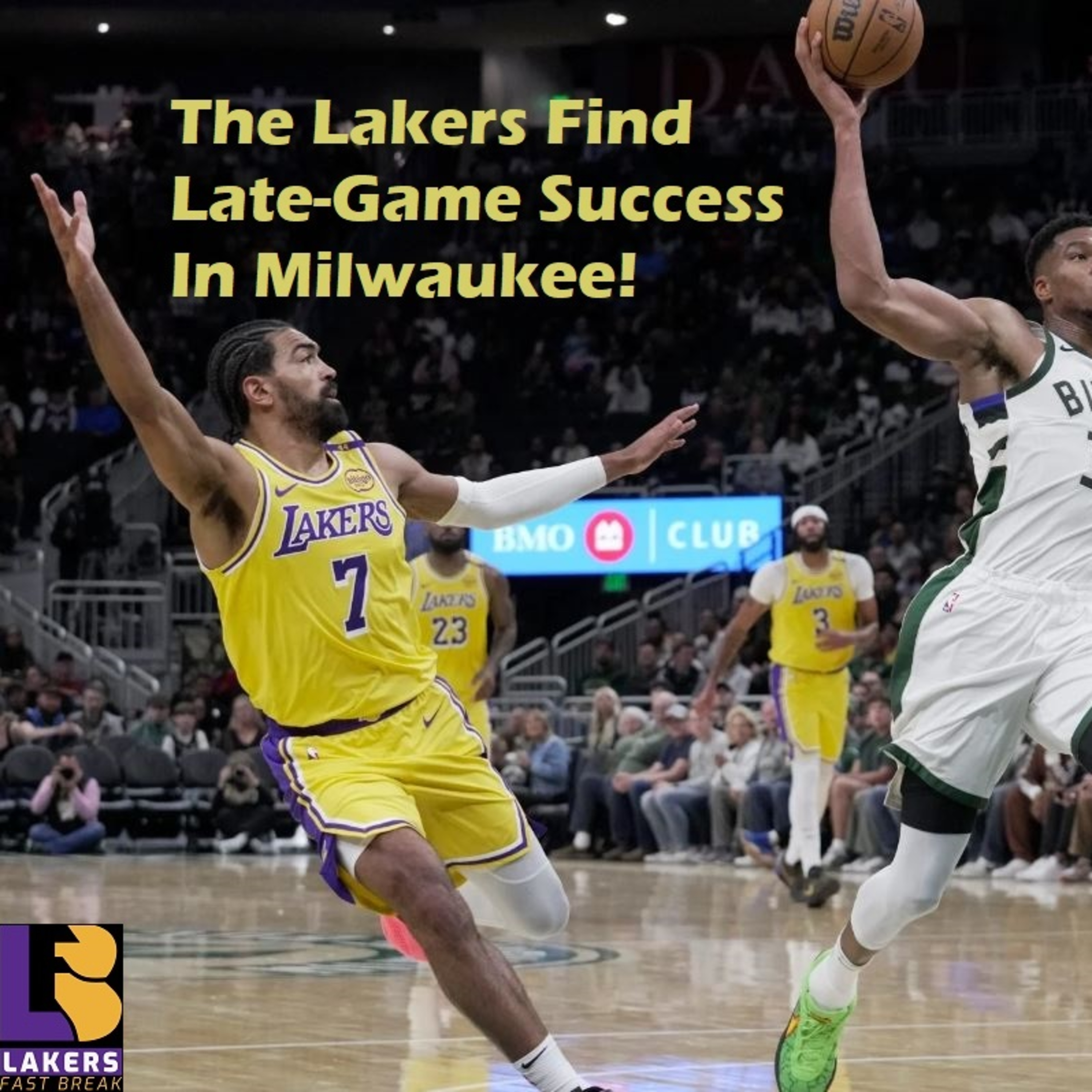 cover of episode Lakers-Bucks Preseason Postgame! Lakers Sit Bronny Down And Then They Win!