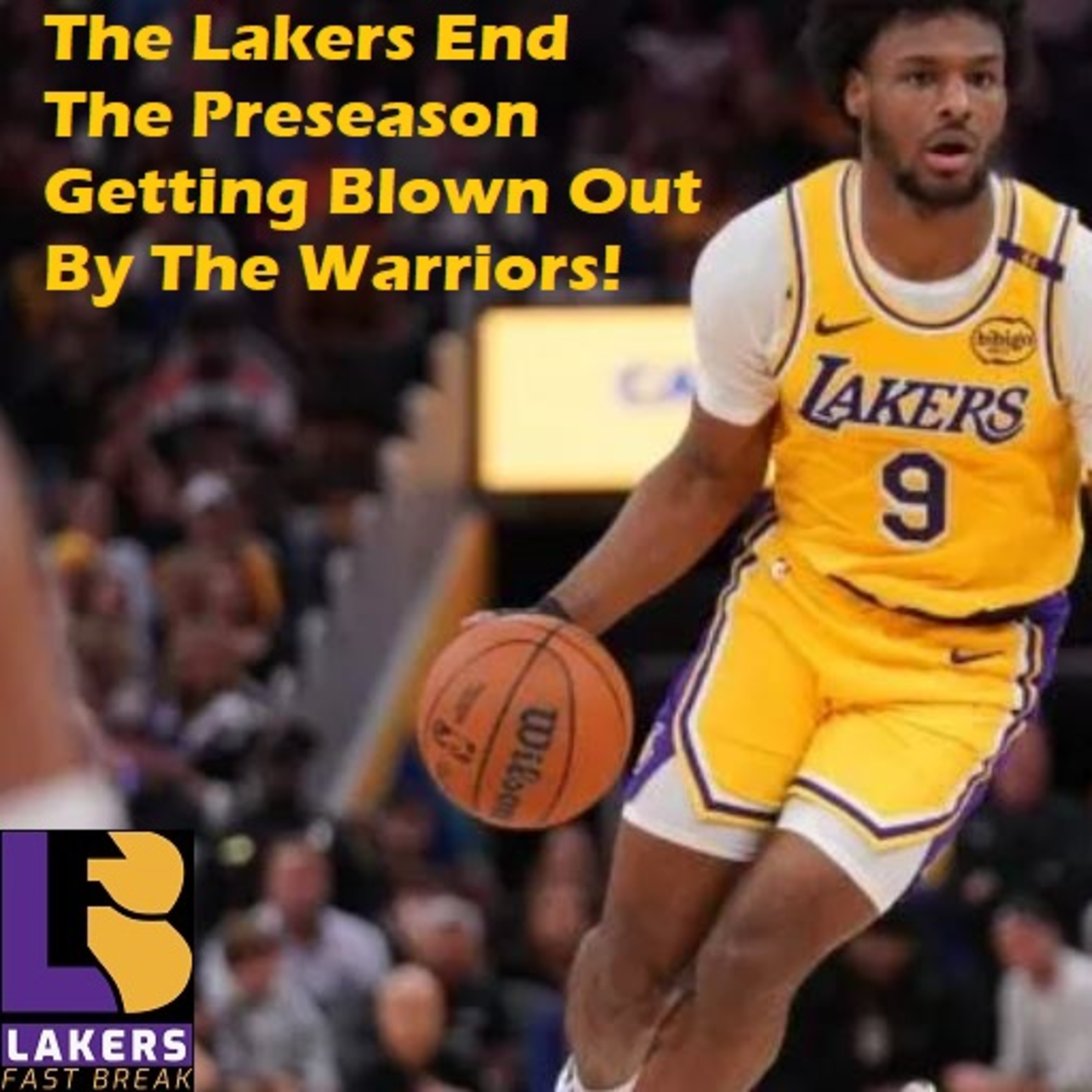 cover of episode Lakers-Warriors Preseason Postgame! The Lakers Preseason Finale Is A Disaster Against Golden State!