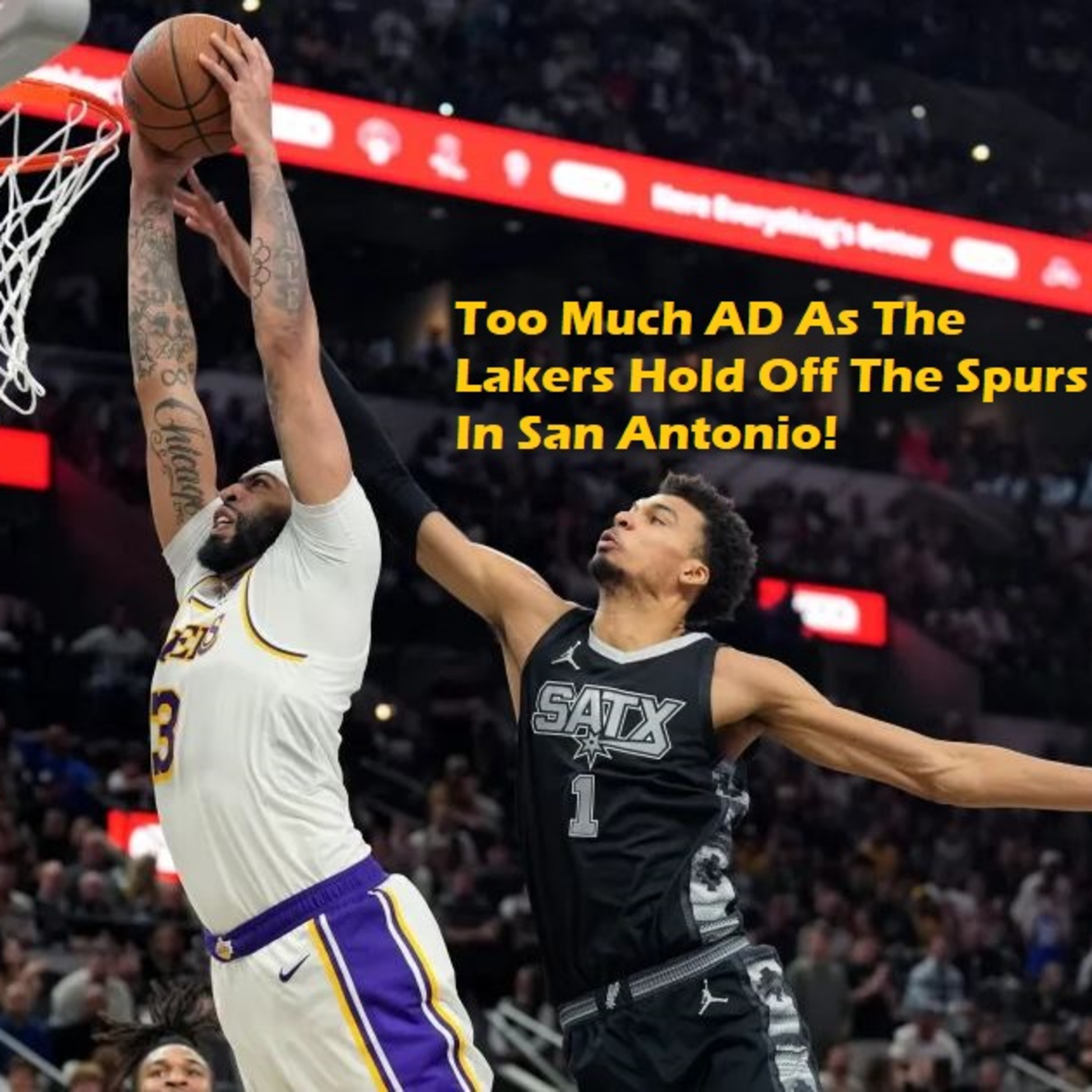 cover of episode Lakers-Spurs Postgame! The Lakers Start Their Cup Run With A Close Win Over San Antonio!