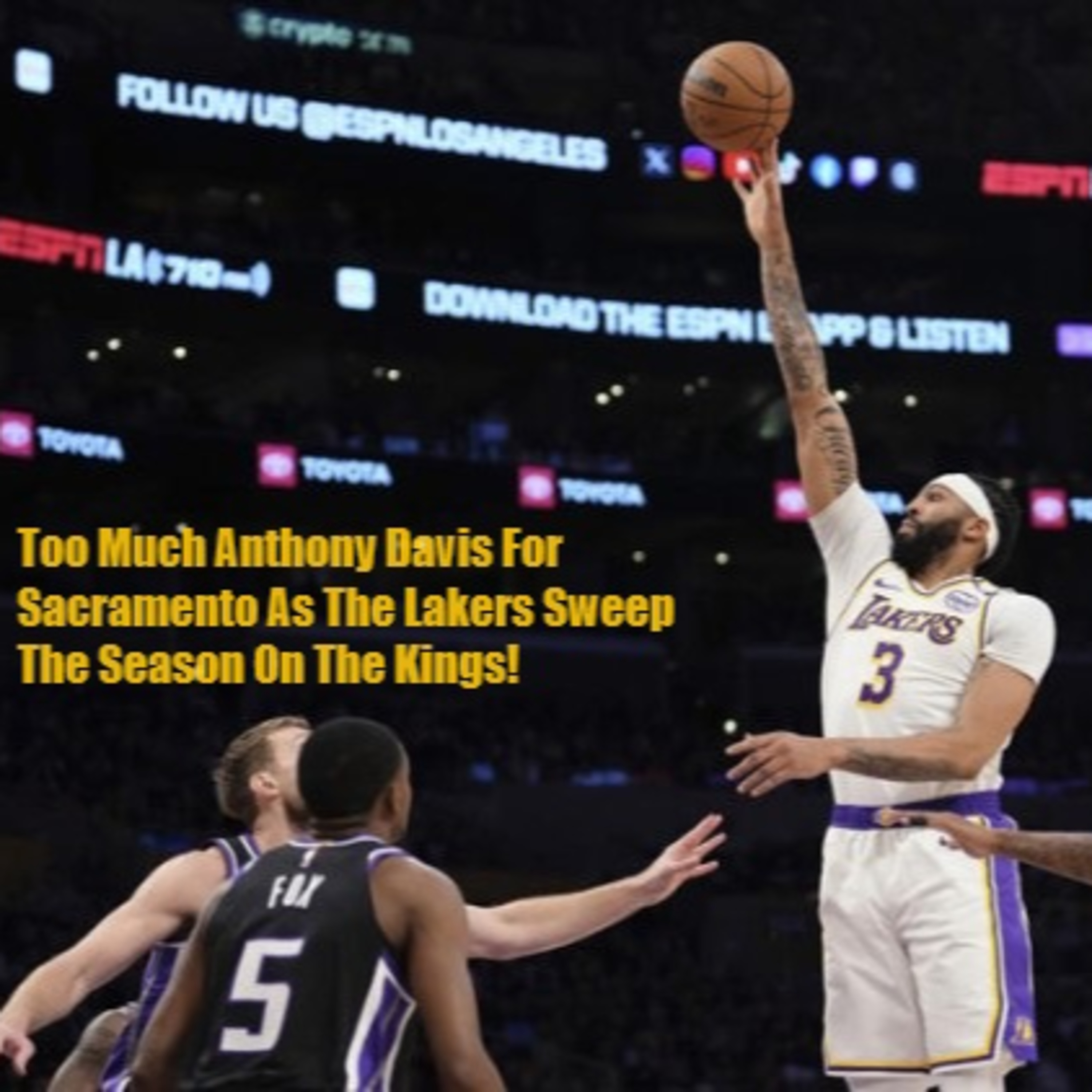 cover of episode Lakers-Kings Postgame! A Strong Third Quarter Earns The Lakers A Season Sweep Over The Kings!