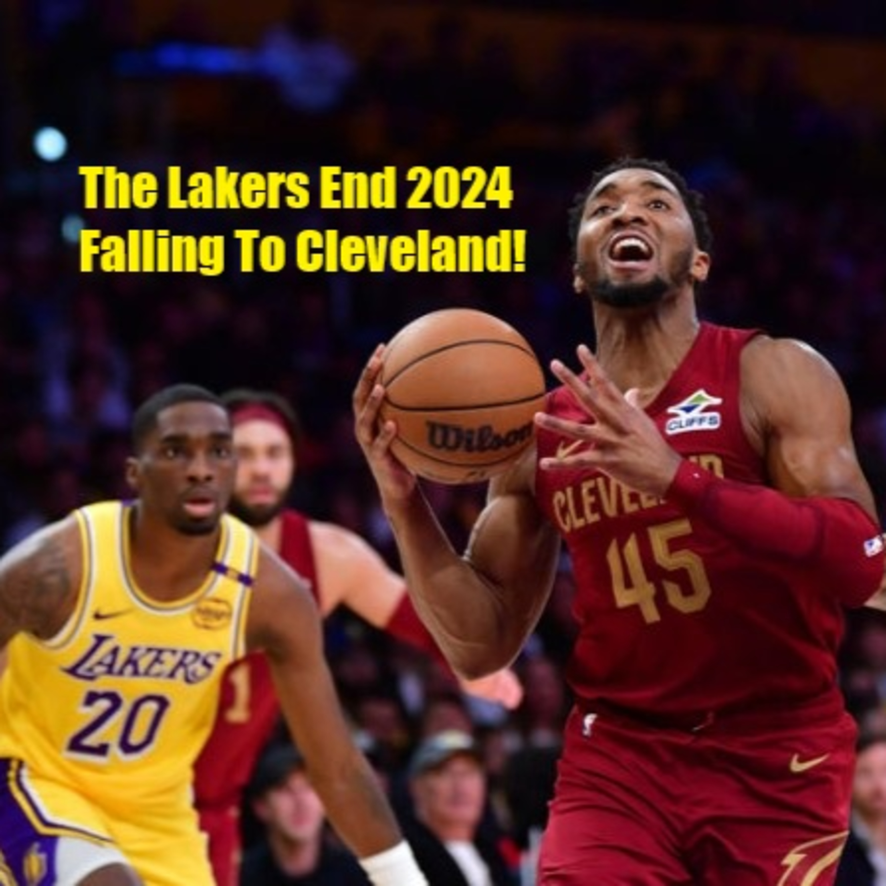 cover of episode Lakers-Cavs Postgame! Lakers End 2024 With A Tough Loss To The Cavs!
