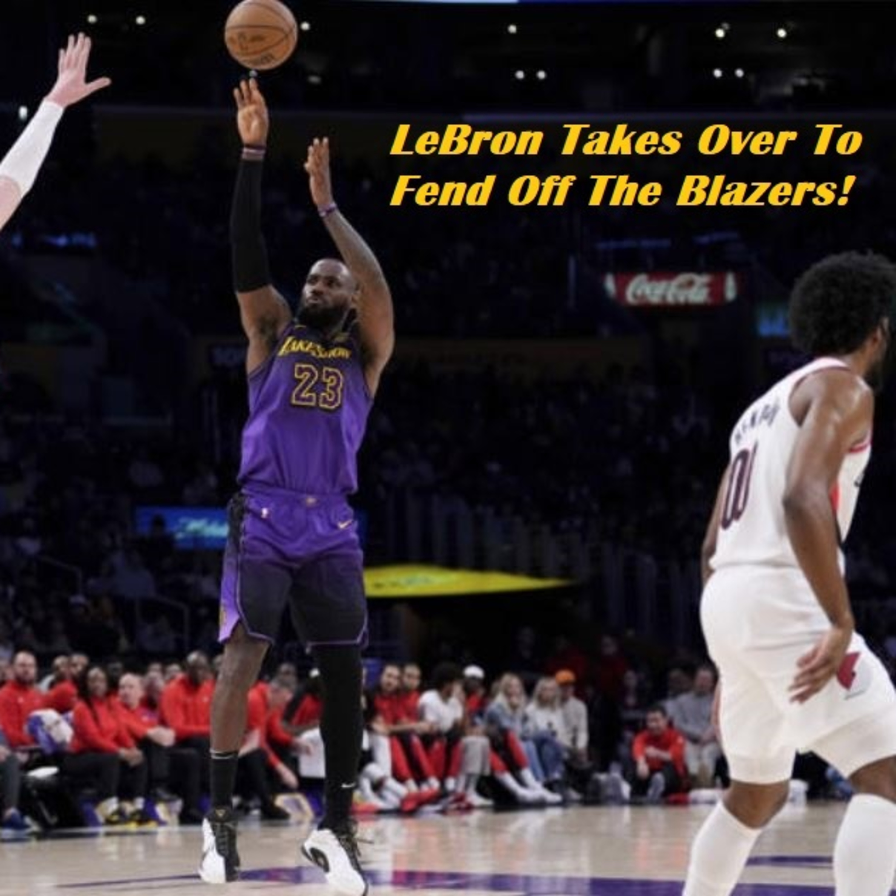 cover of episode Lakers-TrailBlazers Postgame! LeBron And Max Christie Dig Deep In A Victory Over The Blazers!
