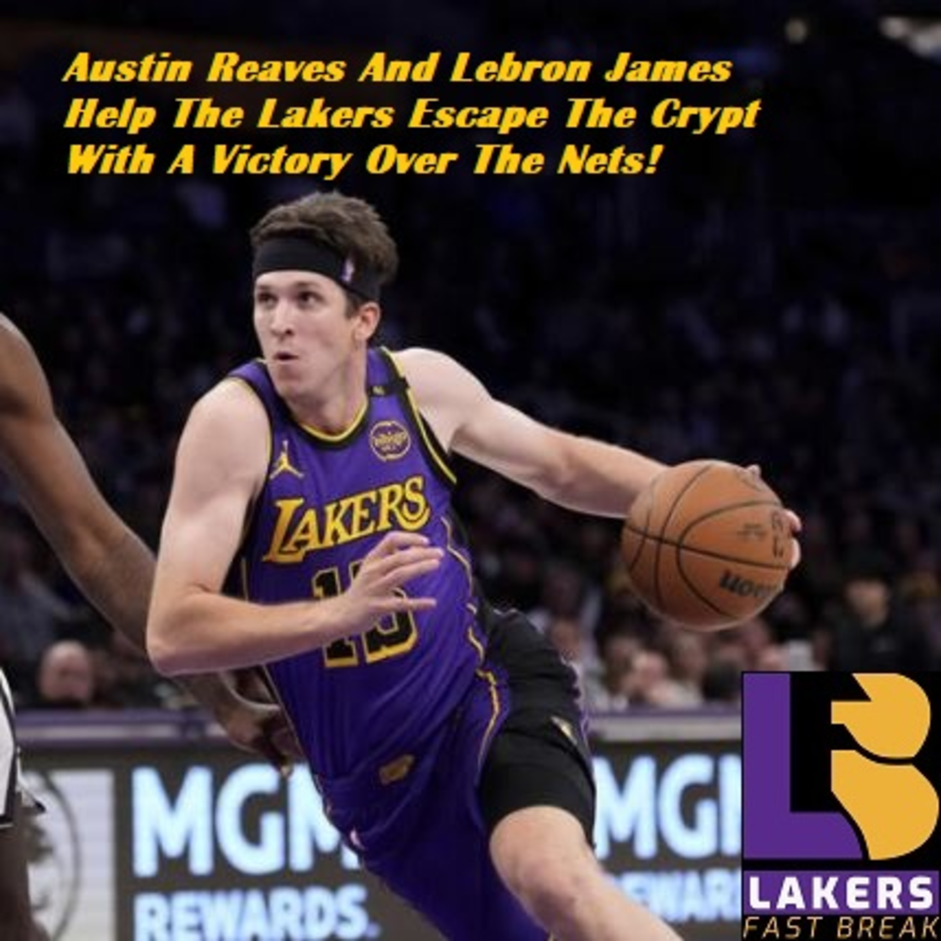 cover of episode Lakers-Nets Postgame! The Lakers Narrowly Avoid The DLo Revenge Game With A Victory Over The Nets!