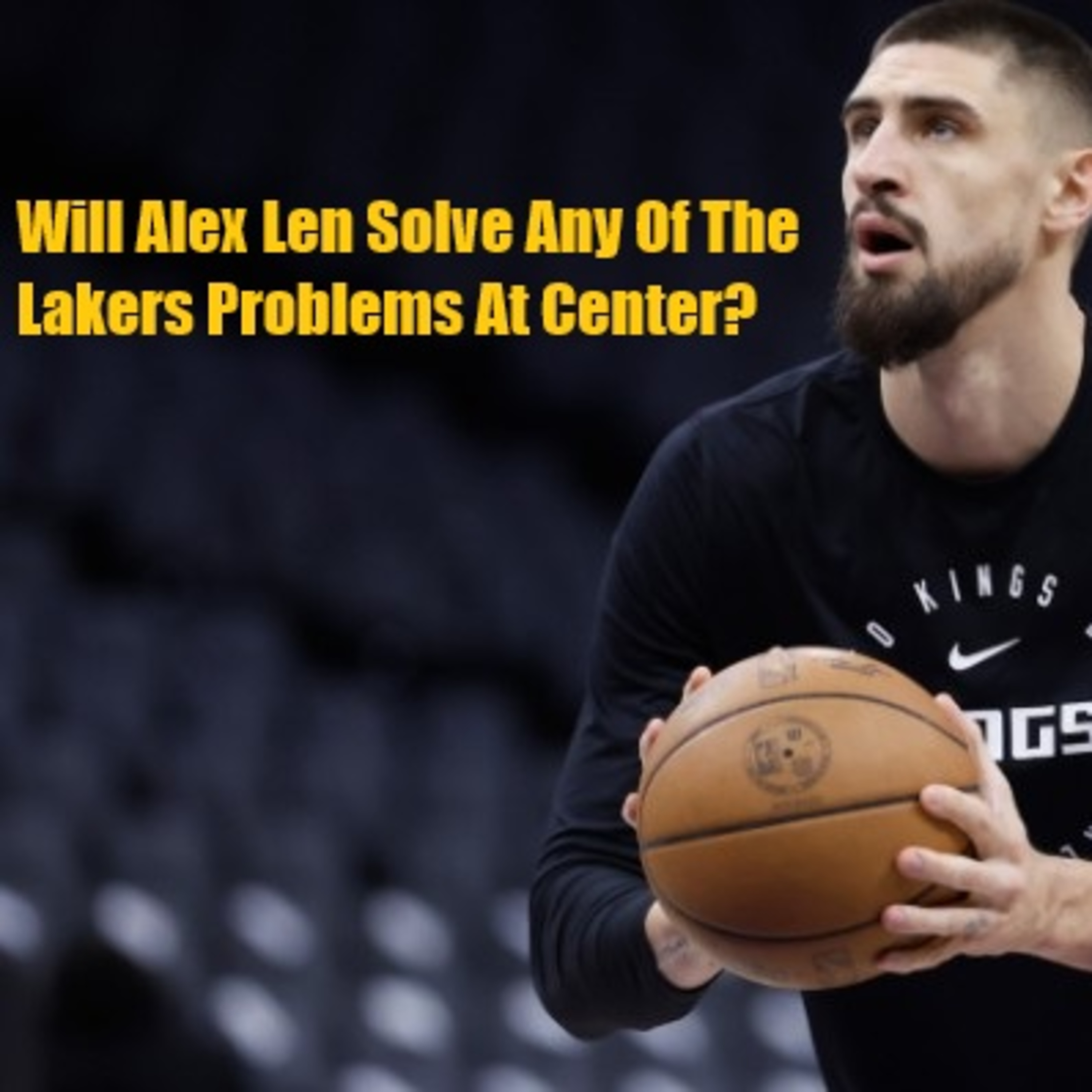 cover of episode Lakers Snack Pack- Lakers Sign Alex Len!
