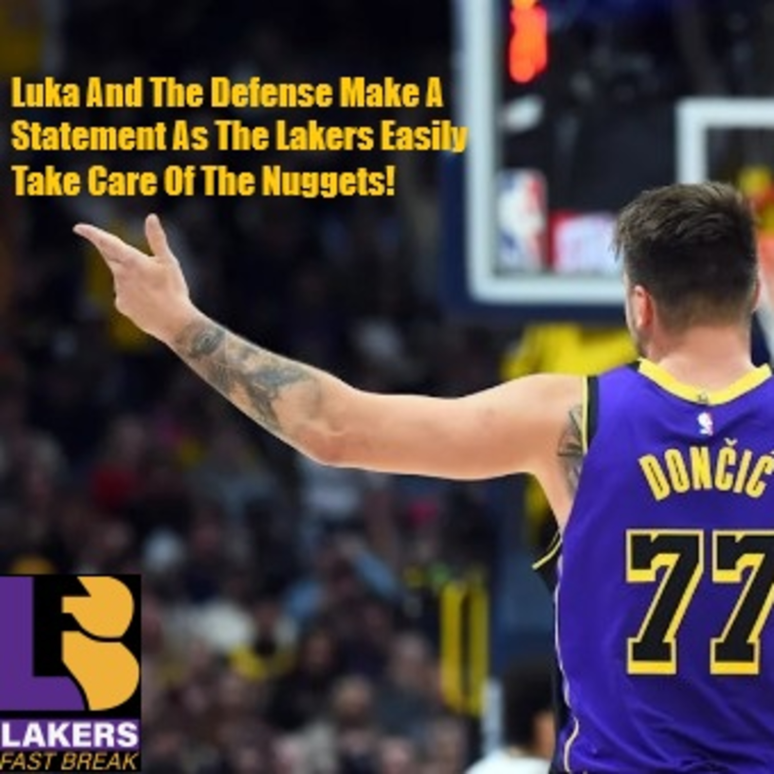 cover of episode Lakers-Denver Postgame! Luka And The Defense Shut Up The Haters As The Lakers Eat Up Some Nuggets!