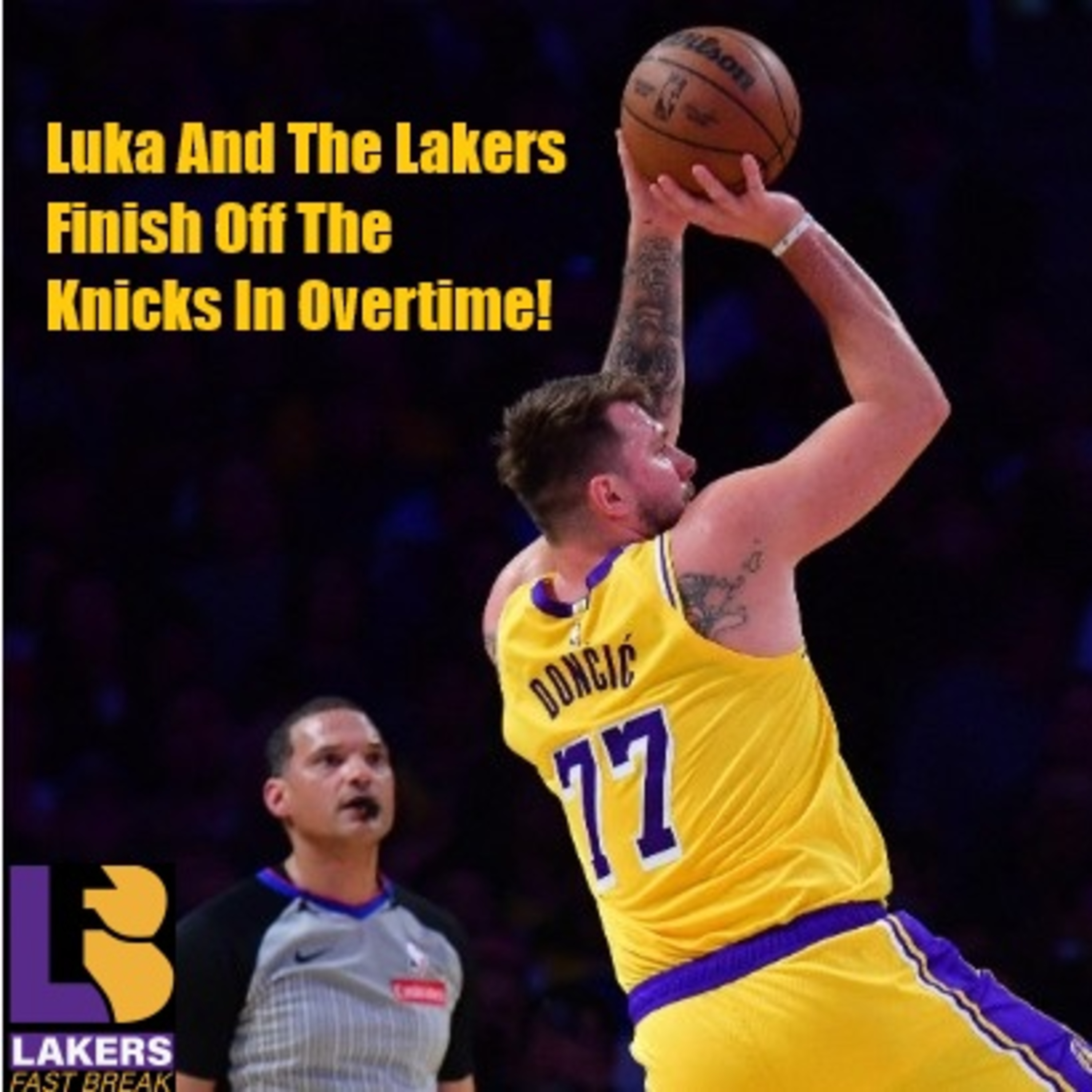 cover of episode Lakers-Knicks Postgame! Lakers Find Just Enough To Get The OT Victory Over The Knicks!