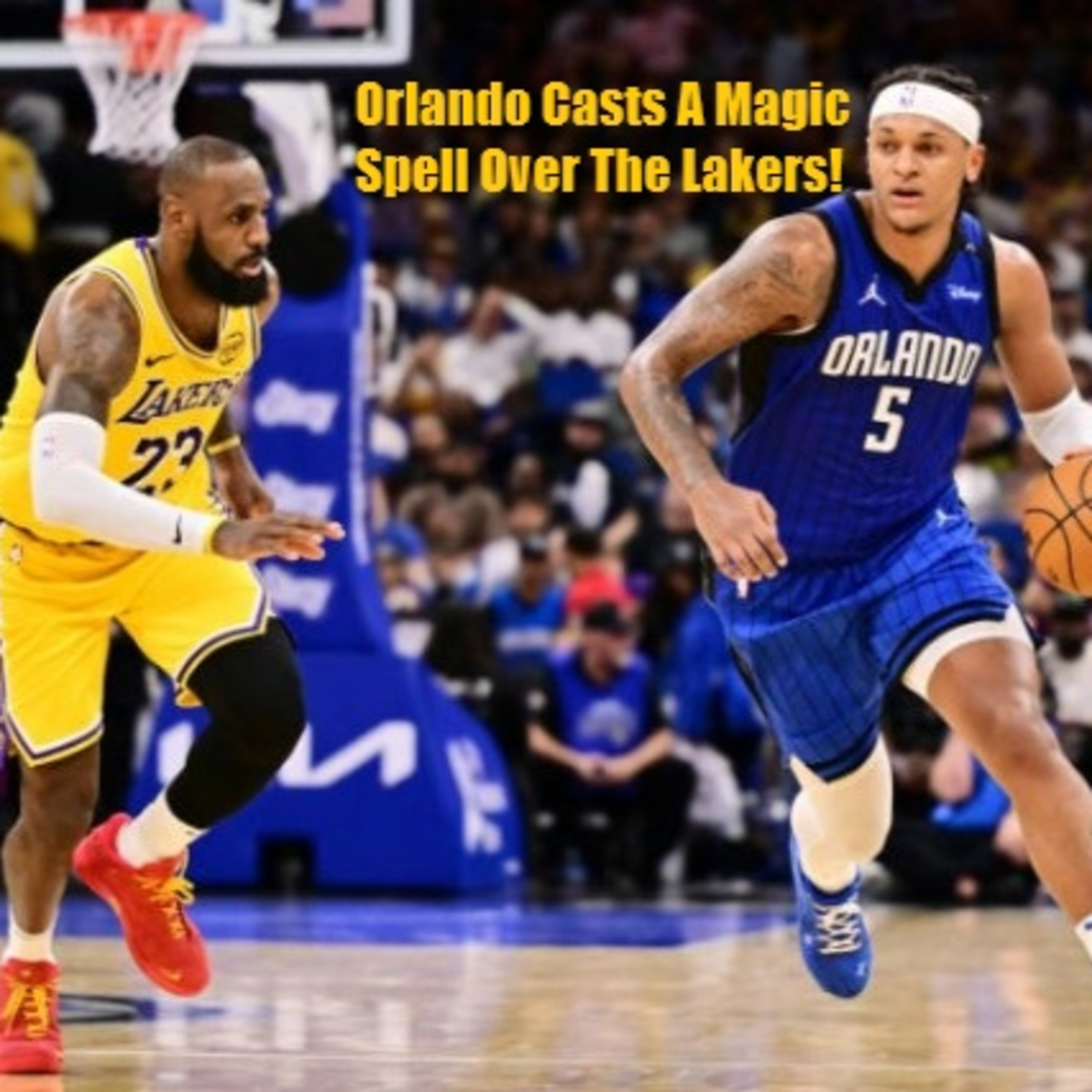 cover of episode Lakers-Magic Postgame! Lakers Start The Road Trip On A Bad Note In The Magic Kingdom!