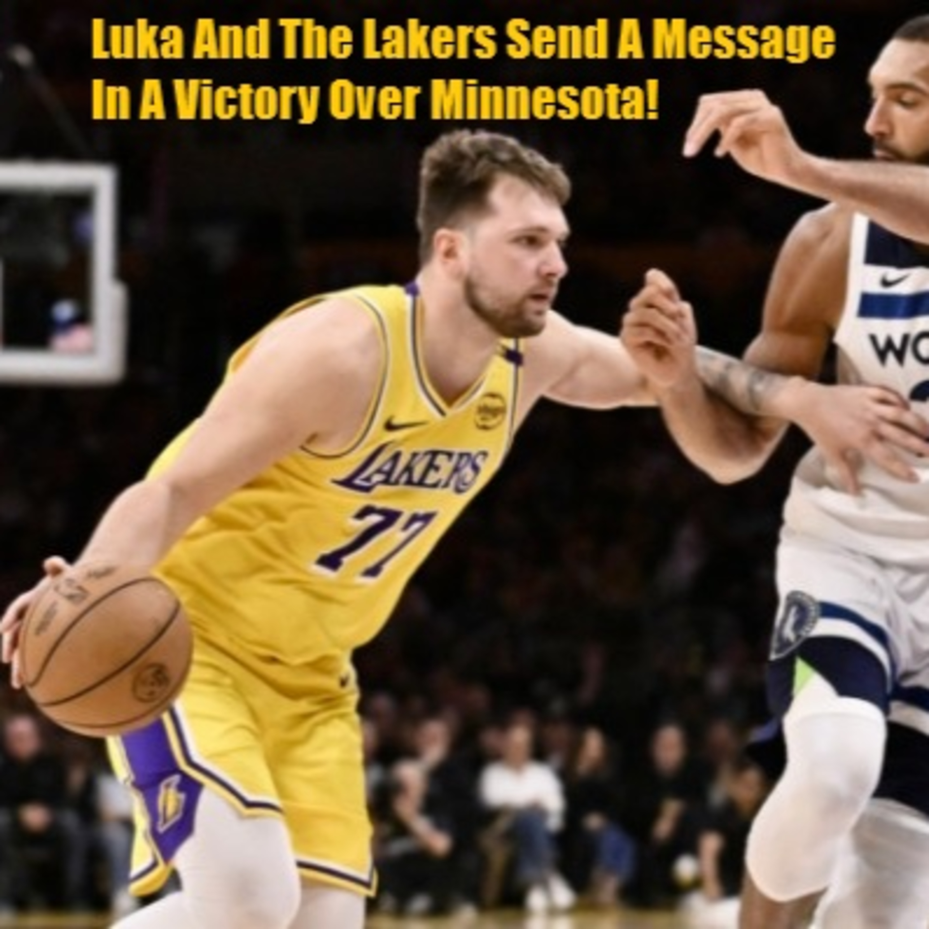 cover of episode Lakers-Wolves Game Two Postgame! Lakers Set The Tone As They Tie The Series WIth The T-Wolves!