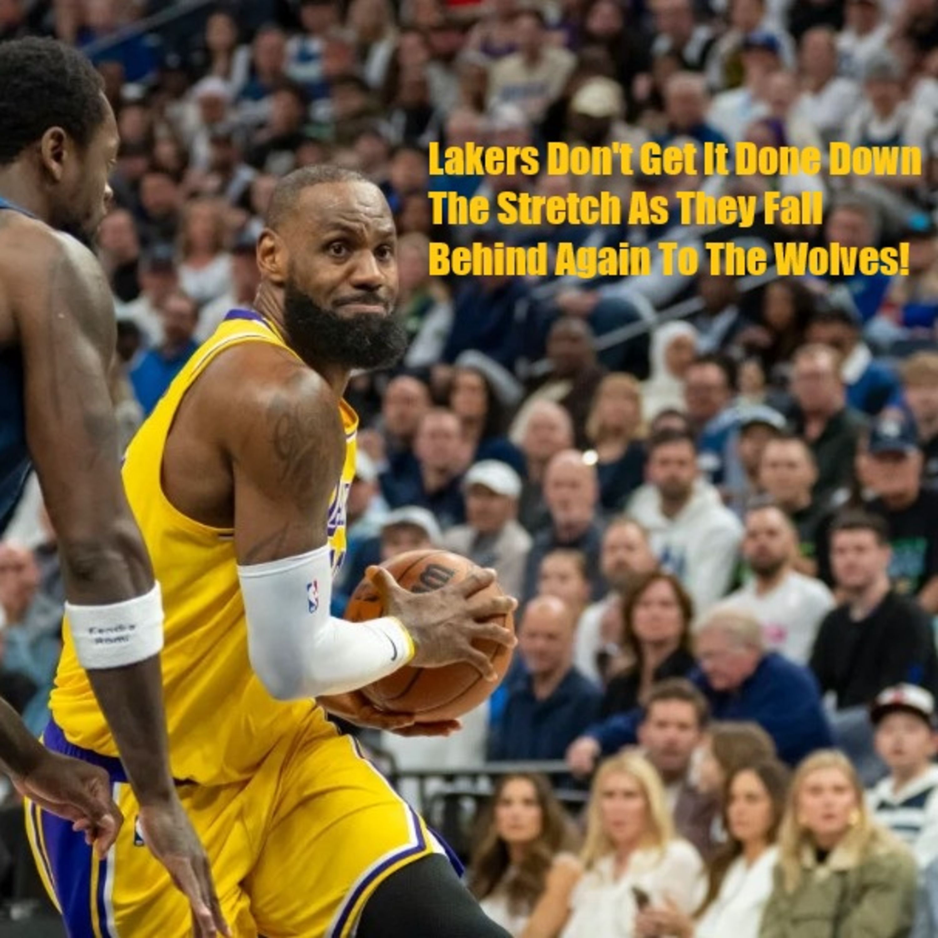 cover of episode Lakers-T-Wolves Game Three Postgame! Lakers Falter Late And Get Bit By The Wolves!
