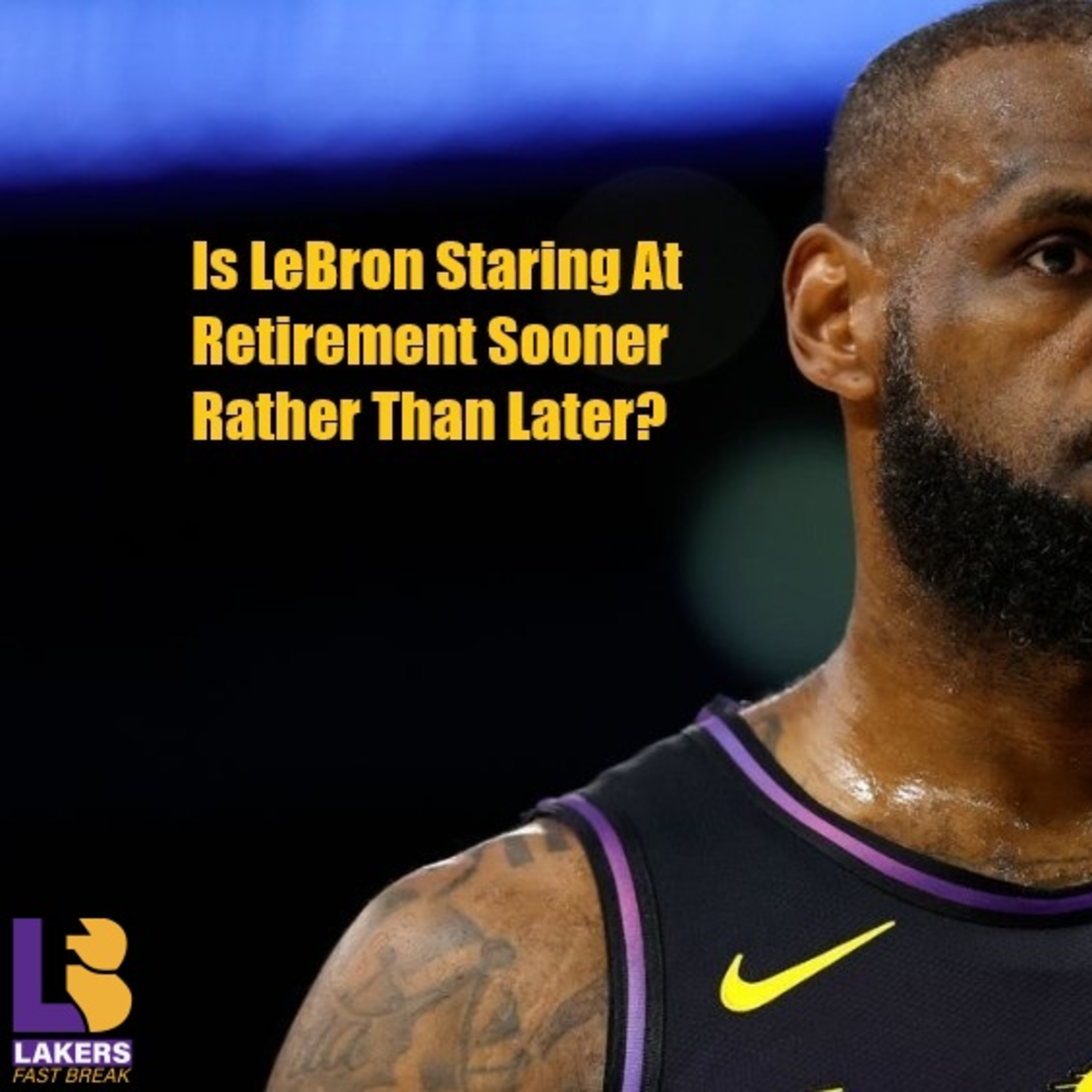cover of episode Lakers Weekend- Is LeBron's Time With The Lakers Almost Over?