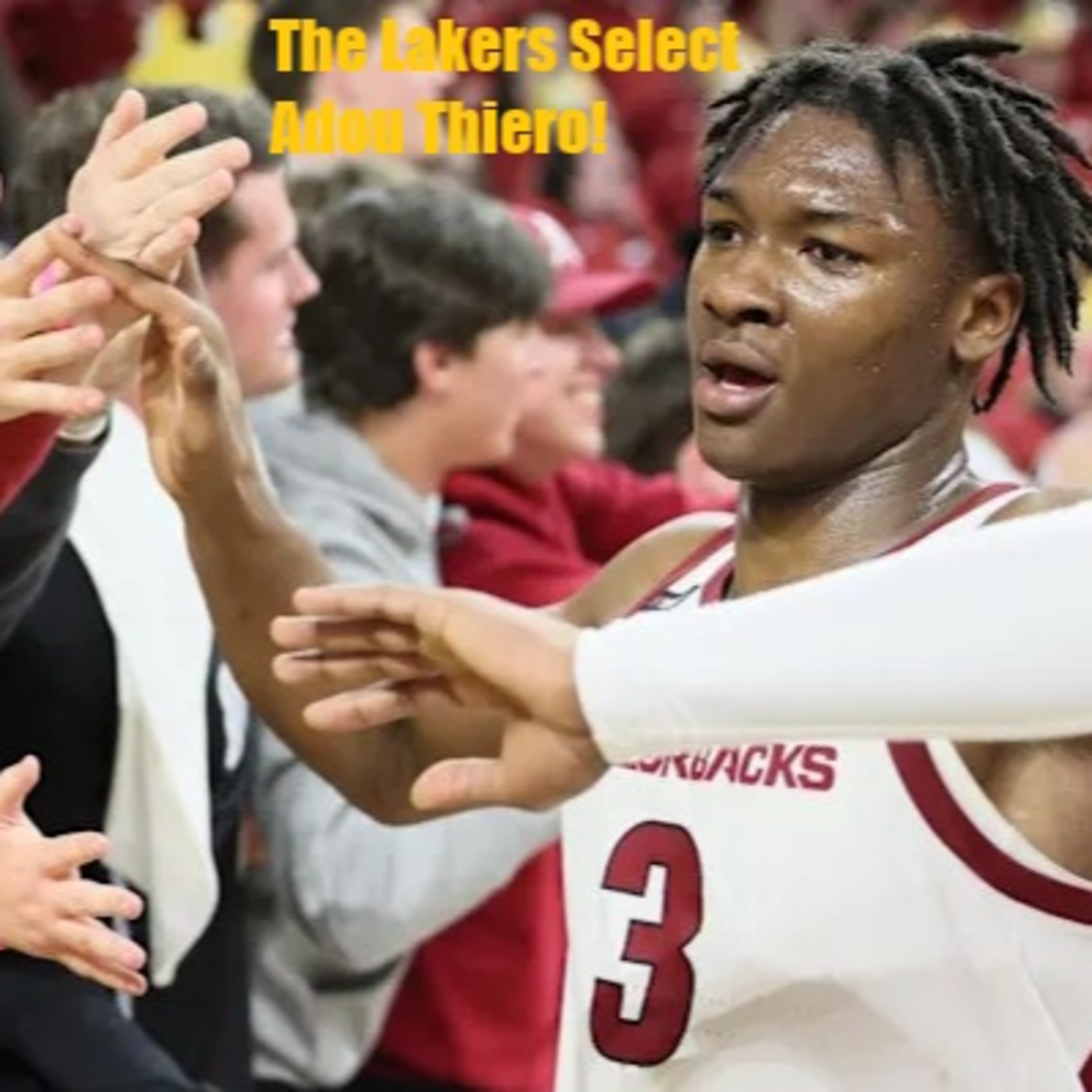 cover of episode NBA Draft Second Round Recap! The Lakers Draft Adou Thiero!