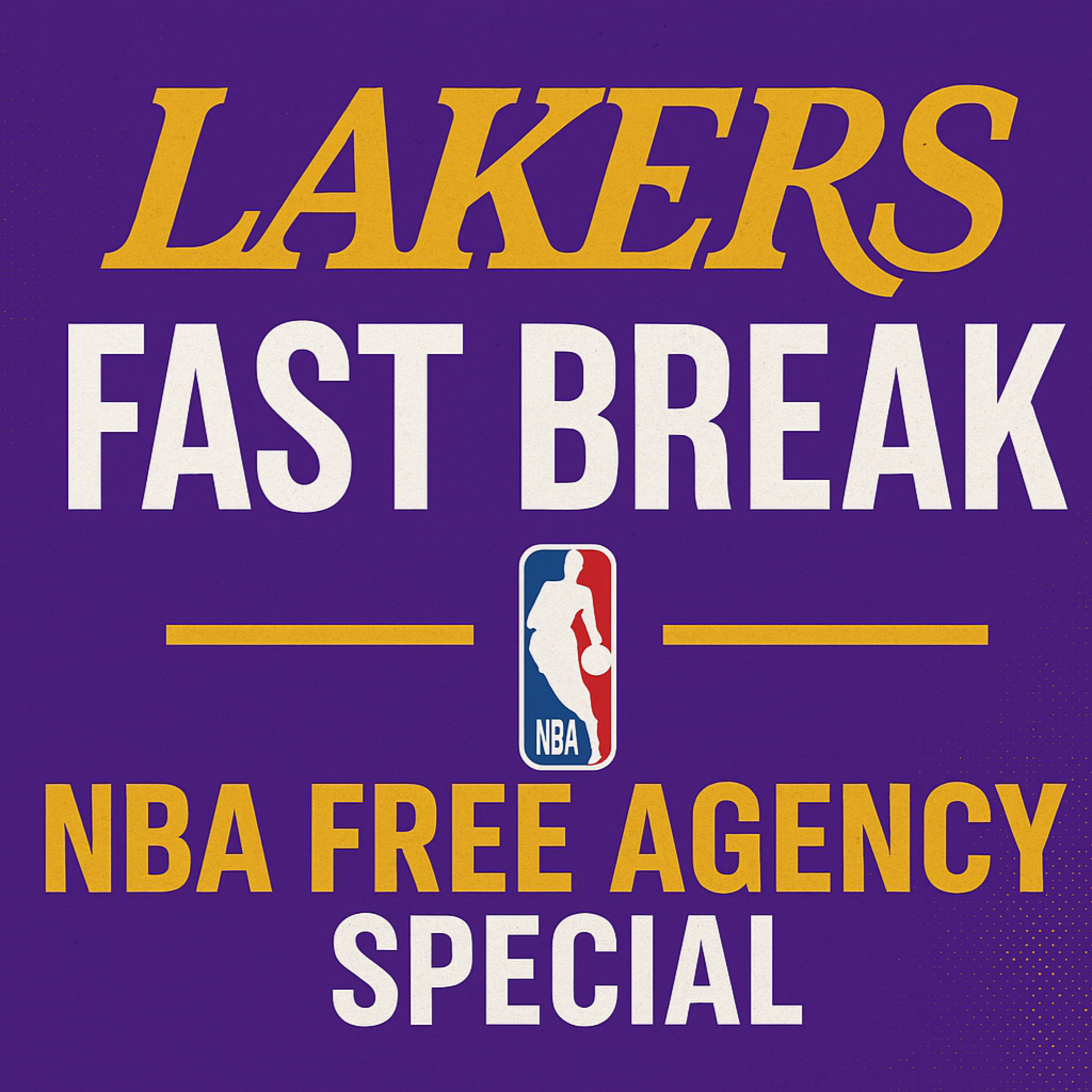 cover of episode NBA Free Agency Special With The Lakers Fast Break!