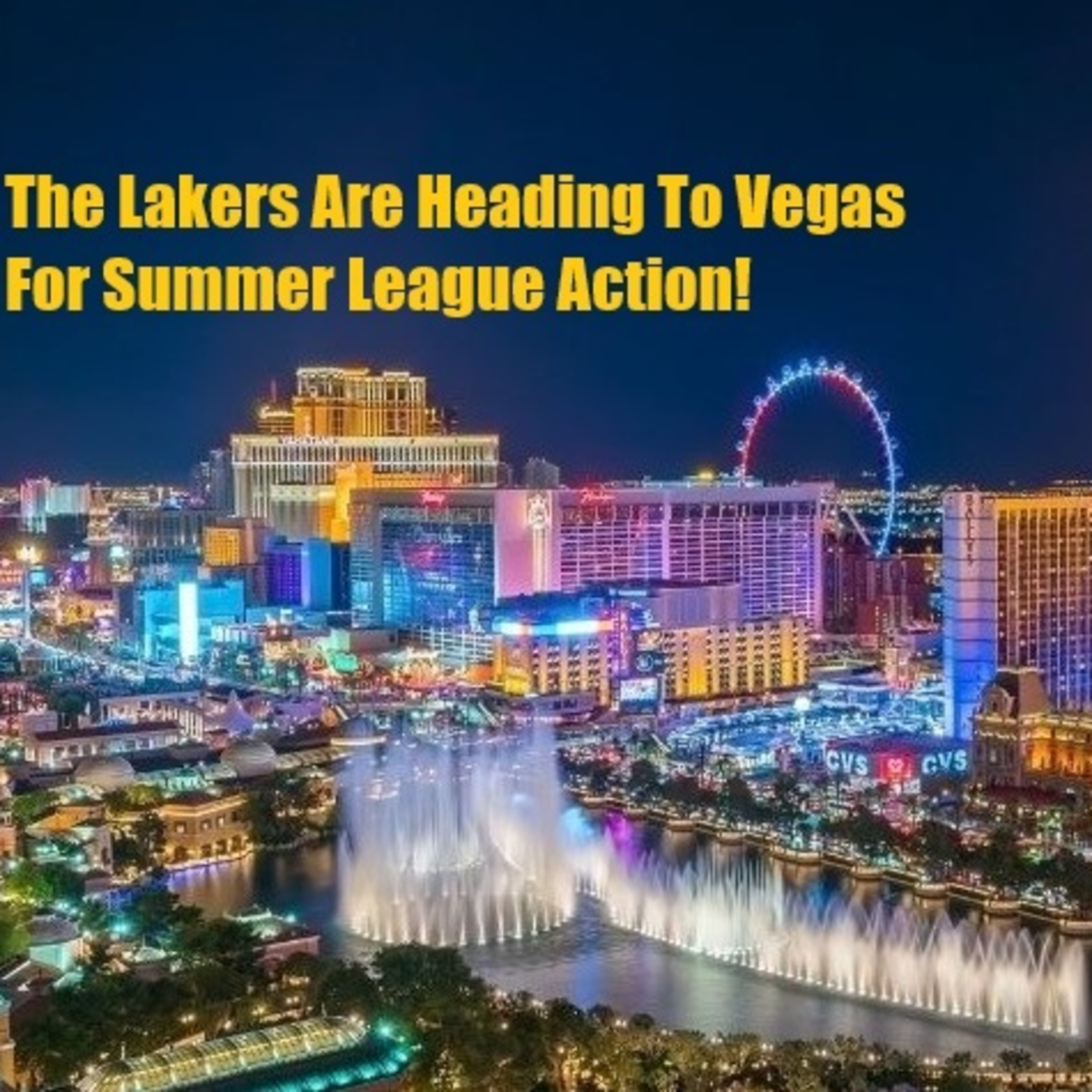 Lakers Las Vegas Summer League Preview!