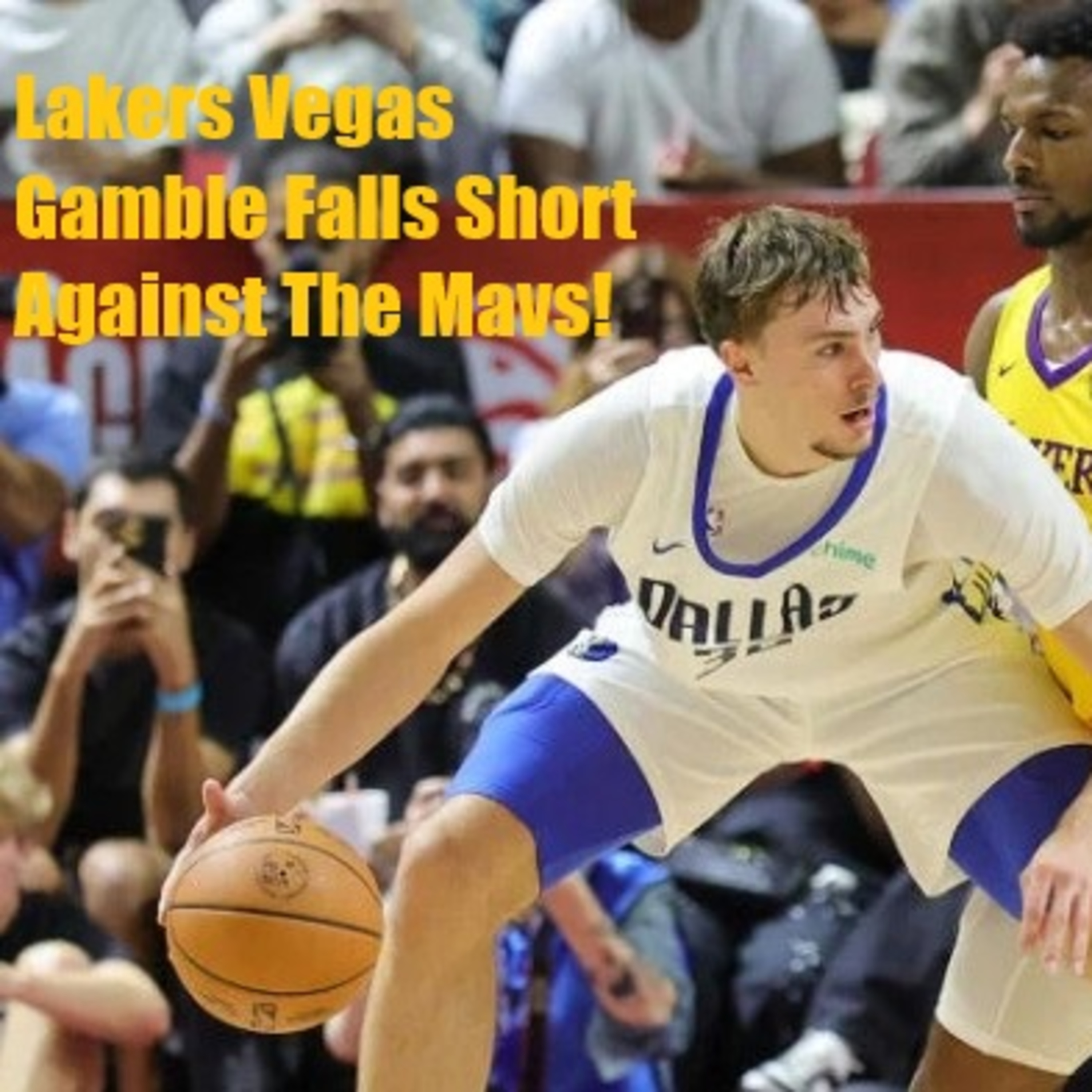 Lakers-Mavs Summer League Postgame! Bronny Can't Upstage Flagg As Lakers Roll Snake Eyes In Vegas!