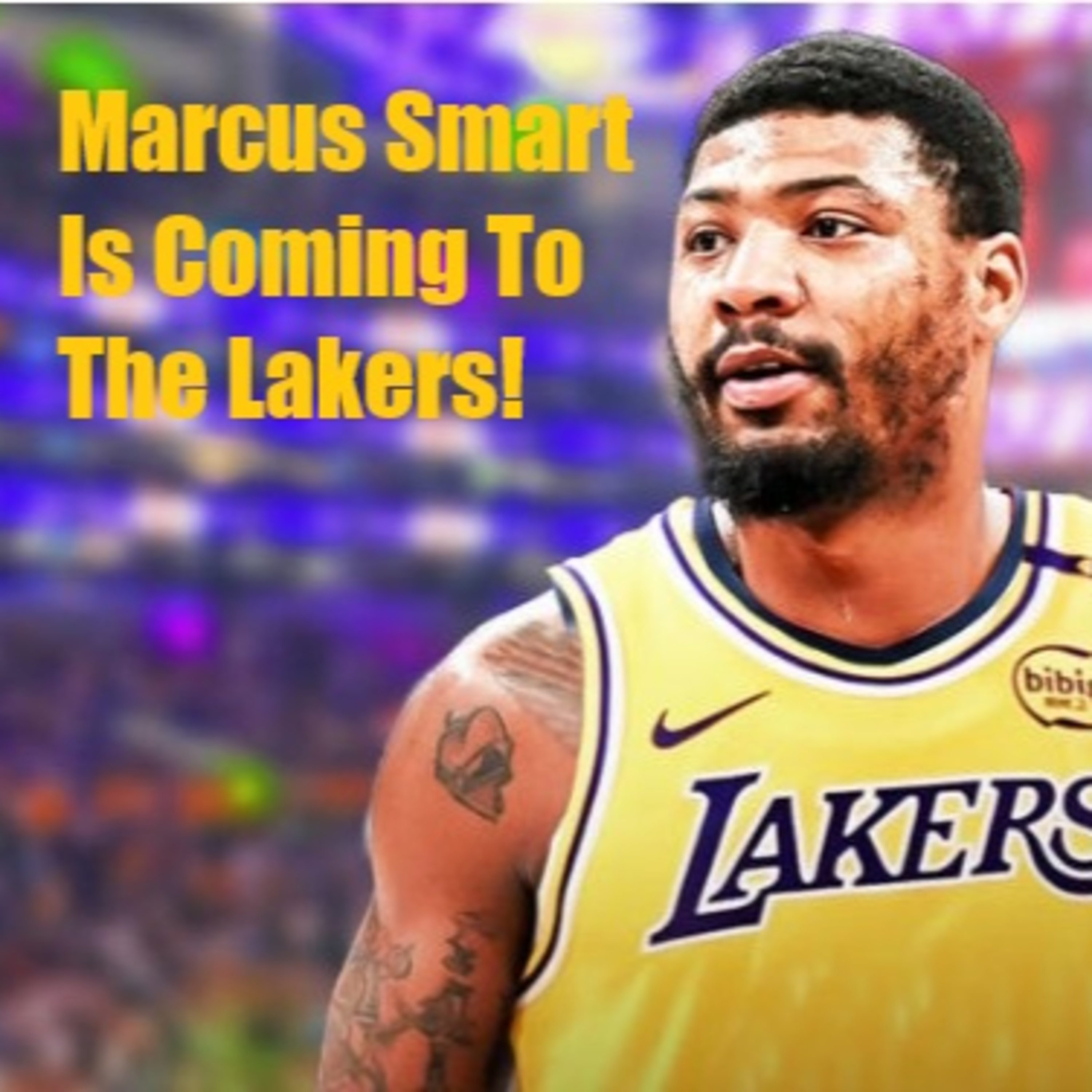 BREAKING NEWS: Marcus Smart To Join The Lakers!